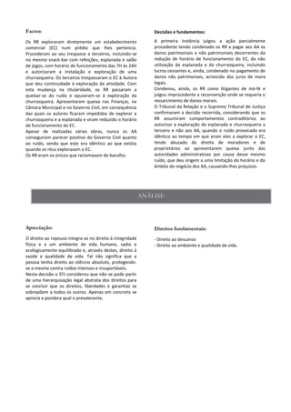 Decisões e fundamentos:
 