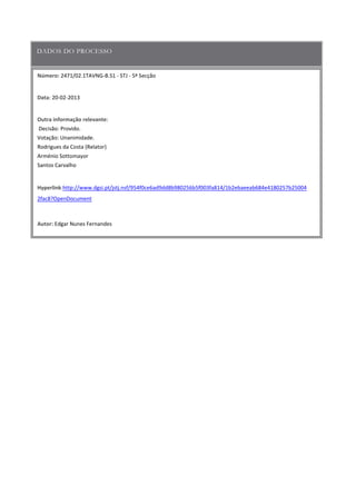 Número:
Data
Outra informação relevante
Hyperlink
Autor:
 