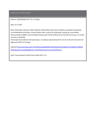 Número:
Data
Outra informação relevante
Hyperlink
Autor
 