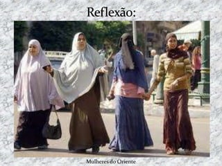 Mulheres do Oriente
 