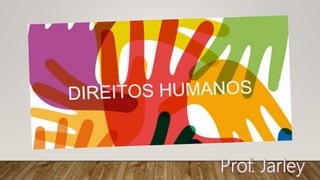 Declaração Universal dos Direitos Humanos