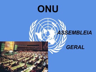 ONU ASSEMBLEIA  GERAL 