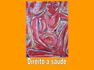 Direito a saúde 