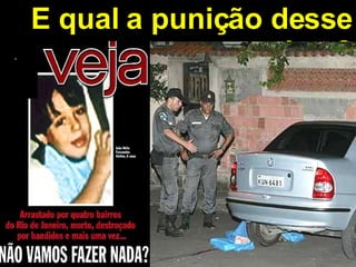 E qual a punição desse  crime?  