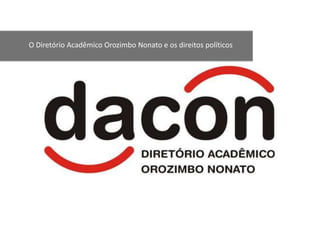 O Diretório Acadêmico Orozimbo Nonato e os direitos políticos
 
