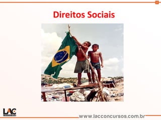 3
Direitos Sociais
 