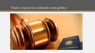 Título e layout de conteúdo com gráfico
 