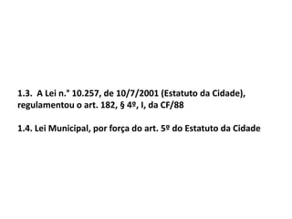 IV. Direito Tributário Ambiental 2. Objeto: O estudo das normas produzidas a partir da interação da competência ambiental e da competência tributária (tributo ambiental).