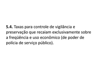 4. Impostos criados a partir do exercício da competência residual da União, nos termos do art. 154, I, da CF/88Desde que não tenham fato jurídico tributário e base de cálculo idênticos aos dos impostos já existentes; e desde que não cumulativos, para evitar que os consumidores dos produtos arcassem com o ônus financeiro de tais impostos. “Art. 154. A União poderá instituir:I - mediante lei complementar, impostos não previstos no artigo anterior, desde que sejam não-cumulativos e não tenham fato gerador ou base de cálculo próprios dos discriminados nesta Constituição.”