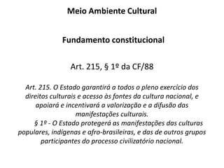 Meio Ambiente UrbanoDefiniçãoMeio Ambiente Urbano é constituído pelo espaço urbano construído, consubstanciado no conjunto de edificações (espaço urbano fechado) e dos equipamentos públicos (ruas, praças, áreas verdes, espaços livres em geral – espaços urbanos abertos). 