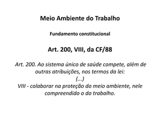 Meio Ambiente CulturalFundamento constitucional Art. 215, § 1º da CF/88Art. 215. O Estado garantirá a todos o pleno exercício dos direitos culturais e acesso às fontes da cultura nacional, e apoiará e incentivará a valorização e a difusão das manifestações culturais.         § 1º - O Estado protegerá as manifestações das culturas populares, indígenas e afro-brasileiras, e das de outros grupos participantes do processo civilizatório nacional.