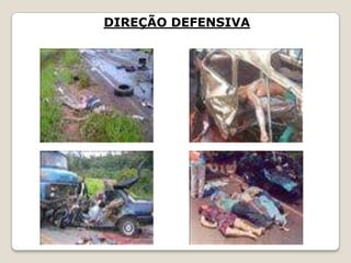 DIREÇÃO DEFENSIVA
 