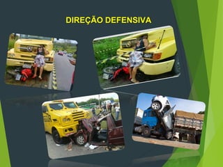 DIREÇÃO DEFENSIVA
 