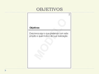 OBJETIVOS
 