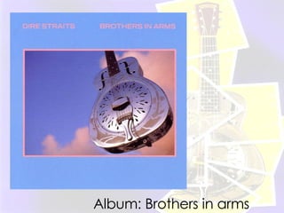 Album: Brothers in arms 