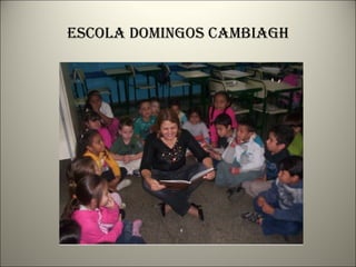 Escola domingos cambiagh 
