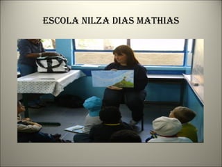 Escola nilza dias mathias 