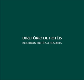 Diretório de hotéis - Bourbon Hotéis & Resorts