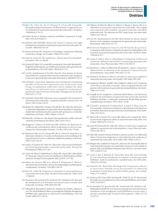 Arq Bras Cardiol: 2013; 101, (2 Supl. 3): 1-221
Diretrizes
I Diretriz de Ressuscitação Cardiopulmonar e
Cuidados Cardiovasculares de Emergência da
Sociedade Brasileira de Cardiologia
419.	Wen ZC, Chen SA, Tai CT, Chiang CE, Chiou CW, Chang MS.
Electrophysiological mechanisms and determinants of vagal maneuvers
for termination of paroxysmal supraventricular tachycardia. Circulation.
1998;98(24):2716-23.
420.	Derbes VJ, Kerr A. Valsalva’s maneuver and Weber’s experiment. N Engl J
Med. 1955;253(19):822-3.
421.	Waxman MB, Wald RW, Sharma AD, Huerta F, Cameron DA. Vagal
techniques for termination of paroxysmal supraventricular tachycardia. Am
J Cardiol. 1980;46(4):655-64.
422.	Davies AJ, Kenny RA. Frequency of neurologic complications following
carotid sinus massage. Am J Cardiol. 1998;81(10):1256-7.
423.	Lown B, Levine SA. The carotid sinus: clinical value of its stimulation.
Circulation. 1961;23:766-89.
424.	diMarcoJP,SellersTD,LermanBB,GreenbergML,BerneRM,BelardinelliL.
Diagnosticandtherapeuticuseofadenosineinpatientswithsupraventricular
tachyarrhythmias. J Am Coll Cardiol. 1985;6(2):417-25.
425.	Lim SH, Anantharaman V, Teo WS, Chan YH. Slow infusion of calcium
channel blockers compared with intravenous adenosine in the emergency
treatmentofsupraventriculartachycardia.Resuscitation.2009;80(5):523-8.
426.	Cheng KA.; Intravenous Adenosine versus Verapamil in Terminating
Episodes of Paroxysmal Supraventricular Tachycardia Study
Group. [A randomized, multicenter trial to compare the safety
and efficacy of adenosine versus verapamil for termination of
paroxysmal supraventricular tachycardia]. Zhonghua Nei Ke Za Zhi.
2003;42(11):773-6.
427.	Hood MA, Smith WM. Adenosine versus verapamil in the treatment of
supraventricular tachycardia: a randomized double-crossover trial. Am
Heart J. 1992;123(6):1543-9.
428.	Rankin AC, Oldroyd KG, Chong E, Dow JW, Rae AP, Cobbe SM. Adenosine
or adenosine triphosphate for supraventricular tachycardias? Comparative
double-blind randomized study in patients with spontaneous or inducible
arrhythmias. Am Heart J. 1990;119(part 1):316-23.
429.	Balan KK, Critchley M. Is the dyspnea during adenosine cardiac stress test
caused by bronchospasm? Am Heart J. 2001;142(1):142-5.
430.	Biaggioni I, Olafsson B, Robertson RM, Hollister AS, Robertson D.
Cardiovascular and respiratory effects of adenosine in conscious man:
evidence for chemoreceptor activation. Circ Res. 1987;61(6):779-86.
431.	Blackburn MR, Lee CG, Young HW, Zhu Z, Chunn JL, Kang MJ, et al.
Adenosine mediates IL-13-induced inflammation and remodeling in the
lungandinteractsinanIL-13-adenosineamplificationpathway.JClinInvest.
2003;112(3):332-44.
432.	Kaplan IV, Kaplan AV, Fisher JD. Adenosine induced atrial fibrillation
precipitating polymorphic ventricular tachycardia. Pacing Clin
Electrophysiol. 2000;23(1):140-1.
433.	Gupta AK, Shah CP, Maheshwari A, Thakur RK, Hayes OW, Lokhandwala
YY. Adenosine induced ventricular fibrillation in Wolff-Parkinson-White
syndrome. Pacing Clin Electrophysiol. 2002;25(4 Pt 1):477-80.
434.	Akhtar M, Jazaveri MR, Sra J, Blanck Z, Deshpande S, Dhala A.
Atrioventricularnodalreentry:clinical,electrophysiological,andtherapeutic
considerations. Circulation. 1993;88(1):282-95.
435.	Ross DL, Uther JB. Diagnosis of concealed accessory pathwaysin
supraventricular tachycardia. Pacing Clin Electrophysiol. 1984;7(6 Pt
1):1069-85.
436.	Poutiainen AM, Koistinen MJ, Airaksinen KE, Hartikainen EK, Kettunen
RV, Karialainen JE, et al. Prevalence and natural course of ectopic atrial
tachycardia. Eur Heart J. 1999;20(9):694-700.
437.	Olshansky B, Rosenfeld LE, Warner AL, Solomon AJ, O’Neill G, Sharma A,
et al. The Atrial Fibrillation Follow-up Investigation of Rhythm Management
(AFFIRM) study: approaches to control rate in atrial fibrillation. J Am Coll
Cardiol. 2004;43(7):1201-8.
438.	DiMarco JP, Miles W, Akhtar M, Milstein S, Sharma S, Sharma AD, et al.
Adenosine for paroxysmal supraventricular tachycardia: dose ranging
and comparison with verapamil: assessment in placebo controlled,
multicenter trials. The Adenosine for PSVT Study Group. Ann Intern Med.
1990;113(2):104-10.
439.	Lim SH, Anantharaman V, Teo WS. Slow-infusion of calcium channel
blockers in the emergency management of supraventricular tachycardia.
Resuscitation. 2002;52(2):167-74.
440.	Ferreira JF, Pamplona D, Cesar LA, Leite PF, Sosa EA, da Luz P, et al.
Comparative study between verapamil and adenosine triphosphate in the
treatment of paroxysmal supraventricular tachycardia. Arq Bras Cardiol.
1996;66(2):55-7.
441.	Gupta A, Naik A, Vora A, Lokhandwala Y. Comparison of efficacy of
intravenous diltiazem and esmolol in terminating supraventricular
tachycardia. J Assoc Physicians India. 1999;47(10):969-72.
442.	Boudonas G, Lefkos N, Efthymiadis AP, Styliadis IG, Tsapas G. Intravenous
administration of diltiazem in the treatment of supraventricular
tachyarrhythmias. Acta Cardiol. 1995;50(2):125-34.
443.	Olukotun AY, Klein GJ. Efficacy and safety of intravenous nadolol for
supraventricular tachycardia. Am J Cardiol. 1987;60(6):59D–62D.
444.	Anderson S, Blanski L, Byrd RC, Das G, Engler R, Laddu A, et al. Comparison
of the efficacy and safety of esmolol, a short-acting beta blocker, with
placebo in the treatment of supraventricular tachyarrhythmias. Am Heart J.
1986;111(1):42-8.
445.	Sung RJ, Tan HL, Karagounis L, Hanyok JJ, Falk R, Platia E, et al. Intravenous
sotalol for the termination of supraventricular tachycardia and atrial
fibrillation and flutter: a multicenter, randomized, double-blind, placebo-
controlled study. Am Heart J. 1995;129(4):739-48.
446.	Cybulski J, Kulakowski P, Makowska E, Czepiel A, Sikora-Frac M,
CeremuzynskiL.Intravenousamiodaroneissafeandseemstobeeffectivein
termination of paroxysmal supraventricular tachyarrhythmias. Clin Cardiol.
1996;19(7):563-6.
447.	Wesley RC Jr, Haines DE, Lerman BB, DiMarco JP, Crampton RS. Effect
of intravenous magnesium sulfate on supraventricular tachycardia. Am J
Cardiol. 1989;63(15):1129-31.
448.	Joshi PP, Deshmukh PK, Salkar RG. Efficacy of intravenous magnesium
sulphate in supraventricular tachyarrhythmias. J Assoc Physicians India.
1995;43(8):529-31.
449.	Stiles MK, Sanders P, Disney P, Brooks A, John B, Lau DH, et al. Differential
effects of intravenous magnesium on atrioventricular node conduction in
supraventricular tachycardia. Am J Cardiol. 2007;100(8):1249-53.
450.	Weigner MJ, Caulfield TA, Danias PG, Silverman DI, Manning WJ. Risk for
clinical thromboembolism associated with conversion to sinus rhythm in
patients with atrial fibrillation lasting less than 48 hours. Ann Intern Med.
1997;126(8):615-20.
451.	Galve E, Rius T, Ballester R, Artaza MA, Arnau JM, Garcia-Dorado
D, et al. Intravenous amiodarone in treatment of recent-onset atrial
fibrillation: results of a randomized, controlled study. J Am Coll Cardiol.
1996;27(5):1079-82.
452.	Stambler BS, Wood MA, Ellenbogen KA. Comparative efficacy
of intravenous ibutilide versus procainamide for enhancing
termination of atrial flutter by atrial overdrive pacing. Am J Cardiol.
1996;77(11):960-6.
453.	Donovan KD, Power BM, Hockings BE, Dobb GJ, Lee KY. Intravenous
flecainideversusamiodaroneforrecent-onsetatrialfibrillation.AmJCardiol.
1995;75(10):693-7.
454.	Kochiadakis GE, Igoumenidis NE, Simantirakis EN, Marketou ME,
ParthenakisFI,MezilisNE,etal.Intravenouspropafenoneversusintravenous
amiodarone in the management of atrial fibrillation of recent onset: a
placebo-controlled study. Pacing Clin Electrophysiol. 1998;21(11 Pt
2):2475-9.
189
 