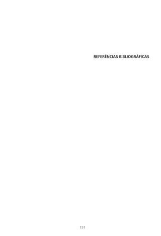 151
REFERÊNCIAS BIBLIOGRÁFICAS
 