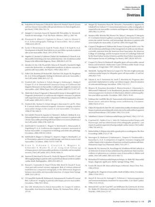 Arq Bras Cardiol: 2013; 100(4 Supl. 1): 1-36
Diretrizes
I Diretriz Brasileira de
Miocardites e Pericardites
46.	 Nakashima H, Katayama T, Ishizaki M, Takeno M, Honda Y, Yano K. Q wave
and non-Q wave myocarditis with special reference to clinical significance.
Jpn Heart J. 1998;39(6):763-74.
47.	 Mangini S, Conceição-Souza GE, Ramires JAF. Pericardites. In: Veronesi R.
Tratado de infectologia. 3ª ed. São Paulo: Atheneu; 2005. p. 2067-94.
48.	 Pinamonti B, Alberti E, Cigalotto A, Dreas L, Salvi A, Silvestri F,
et al. Echocardiographic findings in myocarditis. Am J Cardiol.
1988;62(4):285-91.
49.	 Escher F, Westermann D, Gaub R, Pronk J, Bock T, Al-Saadi N, et al.
Development of diastolic heart failure in a 6-year follow-up study in patients
after acute myocarditis. Heart. 2011;97(9):709-14.
50.	 Angelini A, Calzolari V, Calabrese F, Boffa GM, Maddalena F, Chioin R, et al.
Myocarditis mimicking acute myocardial infarction: role of endomyocardial
biopsy in the differential diagnosis. Heart. 2000;84(3):245-50.
51.	 Mendes LA, Dec GW, Picard MH, Palacios IF, Newell J, Davidoff R. Right
ventricular dysfunction: an independent predictor of adverse outcome in
patients with myocarditis. Am Heart J. 1994;128(2):301-7.
52.	 Felker GM, Boehmer JP, Hruban RH, Hutchins GM, Kasper EK, Baughman
KL, et al. Echocardiographic findings in fulminant and acute myocarditis. J
Am Coll Cardiol. 2000;36(1):227-32.
53.	 Friedrich MG, Sechtem U, Schulz-Menger J, Holmvang G, Alakija P,
Cooper LT, et al. International Consensus Group on Cardiovascular
Magnetic Resonance in Myocarditis. Cardiovascular magnetic resonance in
myocarditis: a JACC White Paper. J Am Coll Cardiol. 2009;53(17):1475-87.
54.	 Abdel-Aty H, Boye P, Zagrosek A, Wassmuth R, Kumar A, Messroghli D, et al.
Diagnostic performance of cardiovascular magnetic resonance in patients
withsuspectedacutemyocarditis:comparisonofdifferentapproaches.JAm
Coll Cardiol. 2005;45(11):1815-22.
55.	 Friedrich MG, Strohm O, Schulz-Menger J, Marciniak H, Luft FC, Dietz
R. Contrast media-enhanced magnetic resonance imaging visualizes
myocardial changes in the course of viral myocarditis. Circulation.
1998;97(18):1802-9.
56.	 De Cobelli F, Pieroni M, Esposito A, Chimenti C, Belloni E, Mellone R, et al.
Delayedgadolinium-enhancedcardiacmagneticresonanceinpatientswith
chronic myocarditis presenting with heart failure or recurrent arrhythmias. J
Am Coll Cardiol. 2006;47(8):1649-54.
57.	 Mahrholdt H, Goedecke C, Wagner A, Meinhardt G, Athanasiadis A,
Vogelsberg H, et al. Cardiovascular magnetic resonance assessment of
human myocarditis: a comparison to histology and molecular pathology.
Circulation. 2004;109(10):1250-8.
58.	 Mahrholdt H, Wagner A, Deluigi CC, Kispert E, Hager S, Meinhardt G, et
al. Presentation, patterns of myocardial damage, and clinical course of viral
myocarditis. Circulation. 2006;114(15):1581-90.
59.	 G r ü n S , S c h u m m J , G r e u l i c h S , W a g n e r A ,
S c h n e i d e r S , B r u d e r O , e t a l . L o n g - t e r m f o l l o w - u p
of biopsy-proven viral myocarditis predictors of mortality and incomplete
recovery. J Am Coll Cardiol. 2012;59(18):1604-15.
60.	 Sparrow PJ, Merchant N, Provost YL, Doyle DJ, Nguyen ET, Paul NS. CT and
MRimagingfindingsinpatientswithacquiredheartdiseaseatriskforsudden
cardiac death. Radiographics. 2009;29(3):805-23.
61.	 Boussel L, Gamondes D, Staat P, Elicker BM, Revel D, Douek P. Acute
chest pain with normal coronary angiogram: Role of contrast-enhanced
multidetector computed tomography in the differential diagnosis
between myocarditis and myocardial infarction. J Comput Assist Tomogr.
2008;32(2):228-32.
62.	 O’Connell JB, Henkin RE, Robinson JA, Subramanian R, Scanlon PJ, Gunnar
RM. Gallium-67 imaging in patients with biopsy-proven myocarditis.
Circulation. 1984;70(1):58-62.
63.	 Dec GW. Introduction to clinical myocarditis. In: Cooper LT. (editor).
Myocarditis: from bench to bedside. Totowa, NJ: Humana Press; 2003. p.
257-81.
64.	 Margari ZJ, Anastasiou-Nana MI, Terrovitis J, Toumanidis S, Agapitos EV,
Lekakis JP, et al. Indium-111 monoclonal antimyosin cardiac scintigraphy in
suspected acute myocarditis: evolution and diagnostic impact. Int J Cardiol.
2003;90(2-3):239-45.
65.	 Montera MW, Almeida DR, Peixoto CM, Takiya C, Mesquita CT, Mesquita
ET. Correlation between gallium scanning and clinical characteristics, left
ventricular systolic function, and immunologic alterations in patients with
active lymphocite myocarditis. J Card Fail. 2004;10(4 Suppl):S82.
66.	 CooperLT,BaughmanK,FeldmanAM,FrustaciA,JessupM,KuhlU,etal.The
roleofendomyocardialbiopsyinthemanagementofcardiovasculardisease:
a scientific statement from the American Heart Association, the American
College of Cardiology, and the European Society of Cardiology Endorsed
by the Heart Failure Society of America and the Heart Failure Association of
the European Society of Cardiology. Eur Heart J. 2007;28(24):3076-93.
67.	 Cooper LT Jr, Berry GJ, Shabetai R. Idiopathic giant-cell myocarditis: natural
history and treatment. Multicenter Giant Cell Myocarditis Study Group
Investigators. N Engl J Med. 1997;336(26):1860-6.
68.	 Shields RC, Tazelaar HD, Berry GJ, Cooper LT Jr. The role of right ventricular
endomyocardial biopsy for idiopathic giant cell myocarditis. J Card Fail.
2002;8(2):74-8.
69.	 Takada K, Ina Y, Yamamoto M, Satoh T, Morishita M. Prognosis after
pacemaker implantation in cardiac sarcoidosis in Japan: clinical evaluation
of corticosteroid therapy. Sarcoidosis. 1994;11(2):113-7.
70.	 Wojnicz R, Nowalany-Kozielska E, Wojciechowska C, Glanowska G,
Wilczewski P, Niklewski T, et al. Randomized, placebo-controlled study for
immunosuppressive treatment of inflammatory dilated cardiomyopathy:
two-year follow-up results. Circulation. 2001;104(1):39-45.
71.	 Feldman AM, Lorell BH, Reis SE. Trastuzumab in the treatment of metastatic
breast cancer: anticancer therapy versus cardiotoxicity. Circulation.
2000;102(3):272-4.
72.	 OakesDF,ManolisAS,EstesNA3rd.Limitedclinicalutilityofendomyocardial
biopsy in patients presenting with ventricular tachycardia without apparent
structural heart disease. Clin Cardiol. 1992;15(1):24-8.
73.	 SakakibaraS,KonnoS.Endomyocardialbiopsy.JpnHeartJ.1962;3:537-43.
74.	 Copeland JG, Valdes-Cruz L, Sahn DJ. Endomyocardial biopsy with
fluoroscopic and two-dimensional echocardiographic guidance: case
reportofapatientsuspectedofhavingmultiplecardiactumors. Clin Cardiol.
1984;7(8):449-52.
75.	 Rabischoffsky A. Biópsia miocárdica guiada pelo ecocardiograma. Rev Bras
Ecocardiogr. 2008;21(2):27-30.
76.	 Mavrogeni SI, Markussis V, Kaklamanis L, Tsiapras D, Paraskevaidis I,
Karavolias G, et al. A comparison of magnetic resonance imaging and
cardiac biopsy in the evaluation of heart iron overload in patients with beta-
thalassemia major. Eur J Haematol. 2005;75(3):241-7.
77.	 Bowles NE, Ni J, Kearney DL, Pauschinger M, Schultheiss HP, McCarthy R, et
al. Detection of viruses in myocardial tissues by polymerase chain reaction:
evidence of adenovirus as a common cause of myocarditis in children and
adults. J Am Coll Cardiol. 2003;42(3):466-72.
78.	 Richardson PJ. Endomyocardial biopsy technique. In: Bolte HD. Myocardial
biopsy: diagnostic significance. Berlin: Springer Verlag; 1982.
79.	 Fowles RF, Mason JW. Myocardial biopsy (editorial). Mayo Clinic Proc.
1982;459-62.
80.	 BaughmanKL.Diagnosisofmyocarditis:deathofDallascriteria.Circulation.
2006;113(4):593-5.
81.	 Maisch B, Herzum M, Hufnagel G, Schönian U. Immunosuppressive
and immunomodulatory treatment for myocarditis. Curr Opin Cardiol.
1996;11(3):310-24.
82.	 Meinardi MT, van der Graaf WT, van Veldhuisen DJ, Gietema JA, de Vries
EG, Sleijfer DT. Detection of anthracycline-induced cardiotoxicity. Cancer
Treat Rev. 1999;25(4):237-47.
29
 
