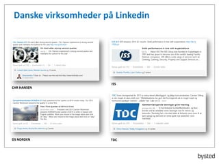Danske virksomheder på Linkedin
DS NORDEN
CHR HANSEN
TDC
ISS
 
