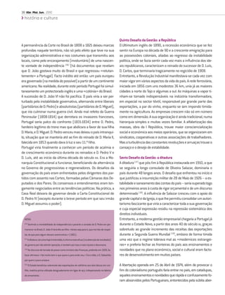 30 Abr. Mai. Jun. 2010
  história e cultura




                                                                                                   Quinto Desaﬁo da Gestão: a República
A permanência da Corte no Brasil de 1808 a 1821 deixou marcas                                      O Ultimatum inglês de 1890, a recessão económica que se fez
profundas naquele território, não só pelo efeito que teve na sua                                   sentir na Europa na década de 90 e a crescente emigração para
organização administrativa e nos costumes que transmitiu aos                                       as possessões coloniais, aliadas ao regresso da instabilidade
locais, como pelo encorajamento (involuntário) de uma nascen-                                      política, onde se fazia sentir cada vez mais a inﬂuência dos ide-
te vontade de independência (16) (há documentos que revelam                                        ais republicanos, caracterizam o reinado do sucessor de D. Luís,
que D. João gostava muito do Brasil e que regressou «relutan-                                      D. Carlos, que terminaria tragicamente no regicídio de 1908.
temente» a Portugal). Facto inédito até então: um país europeu                                     Entretanto, a Revolução Industrial manifestava-se cada vez com
era governado (na medida do possível) a partir de um continente                                    maior vigor em vários aspectos da vida do país. A rede ferroviária,
americano. Na realidade, durante este período Portugal foi simul-                                  iniciada em 1856 com uns modestos 36 km, unia já as maiores
taneamente um protectorado inglês e uma «colónia» do Brasil.                                       cidades a norte do Tejo e algumas a sul. As máquinas a vapor ti-
A sucessão de D. João VI não foi pacíﬁca. O país viria a ser per-                                  nham-se tornado indispensáveis na indústria transformadora,
turbado pela instabilidade governativa, alternando entre liberais                                  em especial no sector têxtil, responsável por grande parte das
(partidários de D. Pedro) e absolutistas (partidários de D. Miguel),                               exportações, a par do vinho, enquanto se iam impondo timida-
que iria culminar numa guerra civil. Ainda mal refeito da Guerra                                   mente na agricultura. As empresas crescem não só em número
Peninsular (1808-1814) que derrotara os invasores franceses,                                       como em dimensão. A sua organização é ainda tradicional, numa
Portugal seria palco do confronto (1831-1834) entre D. Pedro,                                      hierarquia simples e muitas vezes familiar. A alfabetização das
herdeiro legítimo do trono mas que abdicara a favor de sua ﬁlha                                    massas, obra da I República, trouxe maior consciencialização
D. Maria, e D. Miguel. D. Pedro venceu mas deixou o país intranqui-                                social e económica aos meios operários, que se organizaram em
lo, situação que se manteria até ao ﬁm do reinado de D. Maria II,                                  sindicatos, cooperativas e outras associações de trabalhadores.
falecida em 1853 quando dava à luz o seu 11.º ﬁlho.                                                Mas a turbulência das constantes revoluções e arruaças trouxe o
Portugal viria ﬁnalmente a conhecer um período de acalmia e                                        cansaço e o desejo de estabilidade.
de crescimento económico durante os reinados e D. Pedro V e
D. Luís, até ao início da última década do século XIX. Era a Mo-                                   Sexto Desaﬁo da Gestão: a ditadura
narquia Constitucional a funcionar, beneﬁciando da alternância                                     A ditadura (17) que pôs ﬁm à República instaurada em 1910, a que
no Governo de progressistas e regeneradores. Os desaﬁos da                                         se seguiria o longo consulado de Oliveira Salazar, dominaria o
governação do país eram enfrentados pelos dirigentes dos par-                                      país durante 48 longos anos. O desaﬁo que enfrentou no início e
tidos com assento nas Cortes, formadas pelas Câmaras dos De-                                       que justiﬁcou a insurreição militar de 28 de Maio de 1926 – a es-
putados e dos Pares. Os consensos e entendimentos eram lon-                                        tabilidade e saneamento das contas do país – seria superado logo
gamente negociados entre as tendências políticas. Na prática, a                                    nos primeiros anos à custa de rigor orçamental e de um discurso
Casa Real deixara de governar desde a Carta Constitucional de                                      determinado (18). A inﬂuência de Salazar cresceu com o apoio do
D. Pedro IV (excepto durante o breve período em que seu irmão                                      grande capital e da Igreja, o que lhe permitiu consolidar um autori-
D. Miguel assumiu o poder).                                                                        tarismo fascizante que viria a caracterizar toda a sua governação
                                                                                                   e cuja especial expressão residiu na repressão sistemática dos
                                                                                                   direitos individuais.
  NOTAS                                                                                            Entretanto, a moderna gestão empresarial chegaria a Portugal já
  (16)
         Sentindo a inevitabilidade da independência e perante a vontade de D. Pedro em per-       durante o Estado Novo, a partir dos anos 40 do século XX, graças
  manecer no Brasil, D. João VI terá dito ao ﬁlho: «Antes seja para ti, que me hás-de respei-      sobretudo ao grande incremento das receitas das exportações
  tar, do que para algum desses aventureiros.» (1821).                                             durante a Segunda Guerra Mundial (19), embora de forma tímida
  (17)
         A ditadura, tal como hoje é entendida, é a forma mais eﬁcaz (na obtenção de resultados)   uma vez que o regime tolerava mal as «modernices estrangei-
  de governo por não admitir oposição, e também por isso a mais injusta e desumana.                ras» e preferia fechar as fronteiras do país aos ensinamentos e
  (18)
         No discurso de tomada de posse como ministro das Finanças, proferido em 1928, Sa-         novidades que no plano económico, social e cultural eram facto-
  lazar aﬁrmava: «Sei muito bem o que quero e para onde vou.» Era o líder, o D. Sebastião          res de desenvolvimento em muitos países.
  por quem o povo ansiava.
  (19)
         O Estado beneﬁciou sobretudo das exportações de volfrâmio aos dois blocos em con-         A libertação operada em 25 de Abril de 1974, além de provocar o
  ﬂito, matéria-prima utilizada designadamente em ligas de aço, indispensáveis no fabrico          ﬁm do colonialismo português faria entrar no país, em catadupas,
  de armamento.                                                                                    aqueles ensinamentos e novidades que rápida e confusamente fo-
                                                                                                   ram absorvidos pelos Portugueses, entontecidos pela súbita aber-
 