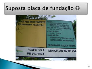11Suposta placa de fundação 