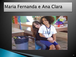 26Maria Fernanda e Ana Clara
