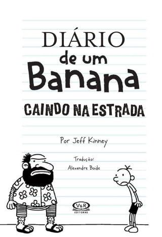 Diário de um Banana - Caindo na estrada - Vol. 09 - Jeff Kinney.pdf