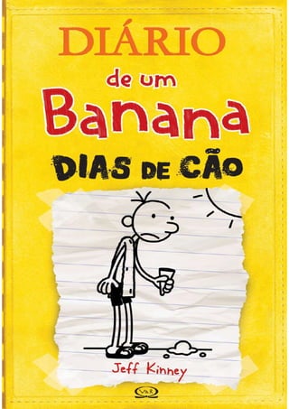 Diário de um Banana - Dias de Cão - Vol. 04 - Jeff Kinney.pdf