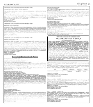 17 DE MARÇO DE 2012                                                                                                                                                                                                         Diário            Oficial           23
                                                                                                                                                                                                                               RIO GRANDE DO NORTE

COMPANHIA DE ÁGUAS E ESGOTOS DO RIO GRANDE DO NORTE - CAERN                                                                        HOSPITAL GISELDA TRIGUEIRO
                                                                                                                                   EXTRATO DE CONVOCAÇÃO
PROCESSO LICITATÓRIO N° 0008/2012 - PREGÃO PRESENCIAL                                                                              Objeto: Cotação de preços para deflagração de certame licitatório com a finalidade da contratação de empresa com especiali-
                                                                                                                                   dade em análise físico-química de água.
Objeto: Aquisição de material para uso no Sistema de Abastecimento de Água da cidade de Patú/RN, conforme Ordem de                 A Divisão de Materiais do Hospital Giselda Trigueiro, sito à Rua Cônego Monte nº 110, no Bairro das Quintas, vem através
Licitação nº 0317 - M/2011 - DT.                                                                                                   deste instrumento, convocar as empresas especializadas no ramo de análises físico-química de água, interessadas a compare-
Aviso                                                                                                                              cerem ao endereço supra, para procederem a um levantamento, com posterior apresentação da cotação de mercados dos serviços
A Companhia de Águas e Esgotos do Rio Grande do Norte, através da Assessoria de Licitações e Contratos, torna público que          a serem realizados mensalmente, pelo período de 12(doze) meses, de forma contínua e com provável prorrogação, afim de aten-
realizará em 30 de Março de 2012, às 09:00 horas licitação para o objeto acima especificado. O Edital com as especificações e      der as necessidades mencionadas pela Comissão de Controle de Infecção Hospitalar - CCIH desta unidade. Os interessados
seus anexos encontra-se à disposição dos interessados no site www.caern.rn.gov.br no link LICITAÇÕES no Portal RN COM-             devem comparecer durante o horário comercial a partir do dia 19 ao dia 20 do mês em curso(segunda e terça). Maiores
PRAS ou na Av. Senador Salgado Filho, n.º 1555, Tirol, Natal/RN, na Assessoria de Licitações e Contratos a partir do dia 20        Informações através dos Telefones: (84) 3232-7951/7958. Ou através do endereço comprashgt@hotmail.com.
de Março de 2012, no horário das 08h00 às 11:00 e das 14:00 às 17:00 horas, até às 09:00 horas do dia 29 de Março de 2012.         Natal(RN), 16 de março de 2012.
Informações pelo telefone n.º (84) 3232-4145 ou fax n.º (84) 3232-4160.                                                            Ana Paula de Araujo
Natal/RN, 16 de Março de 2012.                                                                                                     CHEFE DA DIVISÃO DE MATERIAIS/HGT
Crizóstimo Félix de Lima
Assessor de Licitações e Contratos                                                                                                 SECRETARIA DA SAÚDE PÚBLICA.
                                                                                                                                   HOSPITAL GISELDA TRIGUEIRO.
COMPANHIA DE ÁGUAS E ESGOTOS DO RIO GRANDE DO NORTE - CAERN                                                                        EXTRATO DO 2º TERMO ADITIVO AO CONTRATO Nº 012/2009 - Processo nº 152.164/09 - HGT
                                                                                                                                   Objeto: Prorrogação do prazo, vigência e validade do contrato nº 012/2009, manutenção preventiva e corretiva em equipamen-
DISPENSA DE LICITAÇÃO N.º 013/2012                                                                                                 tos de lavanderia pertencentes ao Hospital Giselda Trigueiro, para o período compreendido entre 24/01/2012 à 23/01/2013.
                                                                                                                                   Empresa; WT - COMÉRCIO E REPRESENTAÇÕES LTDA
INTERESSADOS: CAERN / ANTONIA ODETE DA SILVA, EUZIMAR DIAS DE CASTRO e CARLOS ALANDERSON                                           Fundamento: Inciso II do Art.57 da Lei 8.666/93.
TORRES. OBJETO: Contratação de serviço de fornecimento de água por carro pipa para auxiliar no abastecimento de água na            Valor global: R$: 85.992,00 (oitenta e cinco mil novecentos e noventa e dois reais).
cidade de João Dias/RN, e na Comunidade do Sítio Retiro, no município de São Miguel/RN, Conforme Ordem de Licitação                Dotação Orçamentária: 24.131.10.302.0100.20950 - Manutenção das Unidades Administrativas de Saúde - 001 - Rio Grande
Nºs 0010 e 0020 - S/2012 - DT. VALOR: R$ 184.800,00 (Cento e oitenta e quatro mil e oitocentos reais). FONTE DE RECUR-             do Norte.
SOS: Receita própria da CAERN, empenho nº 00000208 e 00000218, da conta 3012. FUNDAMENTAÇÃO LEGAL: Art. 24,                        Elemento de Despesa: 3390-39 - Outros Serviços de Terceiros e Pessoa Jurídica - OST.
Inciso IV, da Lei n.º 8.666/93 de 21 de junho de 1993 e suas alterações posteriores, autorizada pelo Diretor Presidente da         Elemento de Despesa: 3390-30 - Material de Consumo.
CAERN.                                                                                                                             Fonte: 100 - Recursos Ordinários.
Natal/RN, 16 de Março de 2012.                                                                                                     Signatários: Milena Maria Costa Martins - Pela Contratante e Werneck Lima de Carvalho - Pela Contratada.
Engº Yuri Tasso Duarte Queiroz Pinto                                                                                               Testemunhas: Ana Paula de Araújo e Jorge Húber de Brito Soares
Diretor Presidente
                                                                                                                                                               MINISTÉRIO PÚBLICO DO RIO GRANDE DO NORTE
COMPANHIA DE ÁGUAS E ESGOTOS DO RIO GRANDE DO NORTE - CAERN

TERMO DE INDENIZAÇÃO N.º 12.0003
                                                                                                                                                              PROCURADORIA GERAL DE JUSTIÇA
                                                                                                                                                                        COMPOSIÇÃO SEGUNDA INSTÂNCIA
INTERESSADOS: CAERN / ALCANORTE - ALCALIS DO RIO GRANDE DO NORTE S/A. OBJETO: Reconhecer paga-                                        PROCURADOR GERAL DE JUSTIÇA: Dr. Manoel Onofre de Souza Neto. PROCURADORA DE
mento a título de indenização de dívida referente à locação à CAERN, de equipamentos de recalque e adução de água BRUTA,              JUSTIÇA ADJUNTA: Drª Mildred Medeiros de Lucena. CORREGEDORA GERAL: Drª Maria
para atender à demanda projetada pela CAERN para atendimento das localidades de Macau, Soledade, Diogo Lopes, Barreiras,
                                                                                                                                      Sônia Gurgel da Silva. CORREGEDORA GERAL ADJUNTA: Drª Darci de Oliveira. CONSELHO
Guamaré e Baixa do Meio, que será entregue no Reservatório de Reunião da antiga Estação de Tratamento do Sistema de
                                                                                                                                      SUPERIOR DO MINISTÉRIO PÚBLICO: Dr. Manoel Onofre de Souza Neto, Drª Maria Sônia
Abastecimento da CAERN em Macau/RN, devidamente auferido pela Diretoria Técnica - DT da CAERN, em razão de falta de
                                                                                                                                      Gurgel da Silva, Drª Geralda Franciny Pereira Caldas, Drª Maria Vânia Vilela S. de Garcia Maia, Drª
saldo contratual do Contrato nº 08.0180, conforme solicitação da INDENIZADA. VALOR: R$ 259.276,61 (Duzentos e
                                                                                                                                      Mildred Medeiros de Lucena, Drª Maria Auxiliadora de Souza Alcântara , Dr. Pedro de Souto. Drª
cinqüenta e nove mil duzentos e setenta e seis reais e sessenta e um centavos) a título de indenização. FONTE DE RECUR-
                                                                                                                                      Maria de Lourdes Medeiros de Azevedo, Drª Valdira Câmara Torres Pinheiro Costa, Dr. Herbert Pereira
SOS: Receita própria da CAERN, empenho nº 00000441 da conta 3012. FUNDAMENTAÇÃO LEGAL: Art. 59, § Único da
                                                                                                                                      Bezerra, Drª Heloísa Maria Sá dos Santos COLÉGIO DE PROCURADORES DE JUSTIÇA:
Lei n.º 8.666 de 21 de junho de 1993 e suas alterações posteriores e nos Termos dos Art. 884 e 886 CC/02 (cláusulas gerais),
                                                                                                                                      Presidente Dr. Manoel Onofre de Souza Neto. PROCURADORES DE JUSTIÇA - CÂMARA CRIM-
                                                                                                                                      INAL: Drª Maria Vânia Vilela Silva de Garcia Maia, Dr. Anísio Marinho Neto, Drª Maria Auxiliadora
autorizada pelo Diretor Presidente da CAERN.
                                                                                                                                      de Souza Alcântara, Drª Tereza Cristina Cabral de Vasconcelos Gurgel. PRIMEIRA CÂMARA
Natal/RN, 16 de Março de 2012.
Crizostimo Félix de Lima                                                                                                              CÍVEL: Drª Geralda Franciny Pereira Caldas, Dr. Pedro de Souto, Drª Maria de Lourdes Medeiros de
Assessor de Licitações e Contratose                                                                                                   Azevedo, Dr. Humberto Pires da Cunha, Dr. Paulo Roberto Dantas de Souza Leão, Dr. Luiz Lopes de
                                                                                                                                      Oliveira Filho. SEGUNDA CÂMARA CÍVEL: Dr. Arly de Brito Maia, Dr. Carlos Augusto Caio dos
                                                                                                                                      Santos Fernandes, Drª Myrian Coeli Gondim D'Oliveira Solino, Drª Valdira Câmara Tôrres Pinheiro
                       Secretaria de Estado da Saúde Pública                                                                          Costa, Dr. Herbert Perreira Bezerra . TERCEIRA CÂMARA CÍVEL: Drª Maria Sônia Gurgel da Silva,
                                                                                                                                      Drª Darci Pinheiro, Drª Mildred Medeiros de Lucena, Drª Heloísa Maria Sá dos Santos, Drª Branca
HEMOCENTRO DALTON BARBOSA CUNHA                                                                                                       Medeiros Mariz, Drª Darci de Oliveira.
COMISSÃO PERMANENTE DE LICITAÇÕES-CPL/HEMONORTE.
Aviso de Licitação Abertura do Pregão Eletrônico nº 004/2012.
Objeto: Registro de Preços para aquisição de material de consumo kits e reagentes.                                                 PORTARIA N° 814/2012-PGJ
O HEMONORTE no uso de suas atribuições legais, torna público a realização da licitação na modalidade Pregão Eletrônico,            O PROCURADOR-GERAL DE JUSTIÇA DO ESTADO DO RIO GRANDE DO NORTE, nos termos do artigo 22, inciso IV,
tipo menor preço por lote, a qual se regerá pelas disposições da Lei 10.520/2002, Decretos Federais 5.240/2005, 5.504/2005 e       da Lei Complementar Estadual nº 141, de 09.02.1996 - DOE de 10.02.1996, e tendo em vista o que consta no Processo nº
Decreto Estadual nº 19.938/2007 e subsidiariamente pela Lei 8.666/93.                                                              1115/2012-PGJ, de 13.03.2012,
O recebimento das propostas será até o dia 28/03/2012, a abertura das propostas dar-se-á às 8h e a sessão de disputa terá início   RESOLVE conceder, nos termos do artigo 3° da Lei Complementar Estadual n° 280/2004, de 19.10.2004 - DOE de 20.10.2004,
às 10h do mesmo dia, no site www.bb.com.br (Horário de Brasília - DF).                                                             ao servidor do Ministério Público do Estado do Rio Grande do Norte, relacionado no quadro abaixo, elevação da Gratificação
O Edital se encontra à disposição dos interessados no referido site sob o nº 412725, informações na CPL/Hemonorte Fone:            Adicional de Anuênio por tempo de serviço, de acordo com as especificações nele constantes.
(84)3232-6747,32326701, no horário das 08 às 17 horas de segunda a sexta feira.
                                                                                                                                                       NOME                        MATRICULA          CARGO/FUNÇÃO            ELEVAÇÃO DE           VIGÊNCIA
Natal, 15 de março de 2012 .                                                                                                                                                                                                   ADICIONAL
                                                                                                                                   CARLOS EDUARDO SOUSA FARIAS                  200.079-2        Técnico do MPE           de 00% para 10%      13.03.2012
SECRETARIA DE ESTADO DA SAÚDE PÚBLICA
COMISSÃO PERMANENTE DE LICITAÇÃO- CPL/H.C.C.A.
AVISO DE LICITAÇÃO - PREGÃO PRESENCIAL Nº 004/2012                                                                                 PUBLIQUE-SE E CUMPRA-SE.
OBJETO: Realização dos serviços de manutenção preventiva e corretiva de veículos com troca de peças                                Procuradoria-Geral de Justiça, em Natal, 16 de março de 2012.
A Pregoeira do Hospital Regional Dr. Cleodon Carlos de Andrade - CPL/H.C.C.A., com sede na BR. 405 Km. 03 n 1971,                  MANOEL ONOFRE DE SOUZA NETO
Arizona Pau dos Ferros RN no uso de suas atribuições legais, torna público a data para realização da Licitação na modalidade       PROCURADOR-GERAL DE JUSTIÇA
PREGÃO PRESENCIAL do tipo maior percentual de descontos em peças por lote, objetivando a realização dos serviços de
manutenção preventiva e corretiva de veículos com troca de peças, conforme anexo II, do edital a qual se regerá pelas dis-
posições da Lei 10.520/2002, Decreto Estadual 19.938/2007 e 17.144/2003, subsidiariamente pela Lei 8.666/93 com as alter-          P O R T A R I A Nº 815/2012 - PGJ.
ações posteriores. O recebimento e abertura dos envelopes das propostas será até às 09:00 (nove horas) do dia 28/03/2012, acon-    O PROCURADOR-GERAL DE JUSTIÇA DO ESTADO DO RIO GRANDE DO NORTE, nos termos do artigo 22, inciso IV,
tecendo incontinenti a sessão de disputa. O Edital encontra-se à disposição dos interessados no Hospital Regional Dr. Cleodon      da Lei Complementar Estadual nº 141, de 09.02.1996 - DOE de 10.02.1996, e tendo em vista o disposto no artigo 5º da Portaria
Carlos de Andrade na Comissão Permanente de Licitação-CPL/H.R.J.C. com sede na BR. 405 Km. 03 n 1971, Arizona Pau dos              nº 4269/2011 - PGJ, de 14.12.2011 - DOE de 15.12.2011,
Ferros RN, no site www.rn.gov.br, e as informações através do fone (84) 3351-9847, no horário das 8:00 às 13:00h. de segun-        R E S O L V E designar a Belª. LUCY FIGUEIRA PEIXOTO MARIANO DA SILVA, matrícula nº 162.861-5, 1ª Promotora
da a sexta-feira.                                                                                                                  de Justiça da Comarca de São Gonçalo do Amarante, de 2ª entrância, a fim de exercer, cumulativamente, as funções do cargo
Pau dos Ferros - RN, 16 de Março de 2012.                                                                                          de 3º Promotor de Justiça da Comarca de São Gonçalo do Amarante, de igual entrância, no período de 19 a 27.03.2012.
Cristiane Maria Diógenes Barreto                                                                                                   PUBLIQUE-SE E CUMPRA-SE.
                                                                                                                                   Procuradoria-Geral de Justiça, em Natal, 16 de março de 2012.
Pregoeira/H.C.C.A.
                                                                                                                                   MANOEL ONOFRE DE SOUZA NETO
                                                                                                                                   PROCURADOR GERAL DE JUSTIÇA
SESAP - Coordenadoria Administrativa
Edital de Convocação - Ofício Circular nº 019/12
Processo nº 54712/2012-5                                                                                                           P O R T A R I A Nº 816/2012 - PGJ.
A Secretaria de Estado de Saúde Pública, através da Coordenadoria Administrativa, Convoca Empresas Prestadoras de Serviços         O PROCURADOR-GERAL DE JUSTIÇA DO ESTADO DO RIO GRANDE DO NORTE, nos termos do artigo 22, inciso IV,
de Saúde para apresentarem propostas de preços nas condições constantes no Ofício Circular 019/12 o qual se encontra               da Lei Complementar Estadual nº 141, de 09.02.1996 - DOE de 10.02.1996, e tendo em vista o disposto no artigo 2º, inciso
disponível na SUSEG/SESAP, Fone: 3232-26263, 3232-2664 ou através do email(necyneta@rn.gov.br).Tendo como objeto a                 XIV, da Portaria nº 4269/2011 - PGJ, de 14.12.2011 - DOE de 15.12.2011,
Realização de Ecocardiograma com Estresse Farmacológico, através de Notificação Judicial, no paciente Otília Maria da              R E S O L V E designar o Bel. WENDELL BEETOVEN RIBEIRO AGRA, matrícula nº 157.201-6, 19º Promotor de
Silva.Os Interessados devem enviar proposta e documentos comprobatórios da Regularidade Fiscal até: 22/03/2012 (segunda-           Justiça da Comarca de Natal, de 3ª entrância, a fim de exercer, cumulativamente, as funções do cargo de 80º Promotor de Justiça
feira) ás 17h00min para a Sala da SUSEG - Subcoordenadoria de Serviços Gerais - 10º andar - Prédio do INAMPS, situado á            da Comarca de Natal, de igual entrância, no período de 20.03 a 18.05.2012, durante o afastamento do titular.
Avenida Deodoro da Fonseca, nº 730 - Bairro: Centro - Natal / RN.                                                                  PUBLIQUE-SE E CUMPRA-SE.
Propostas: apresentar em 02 (duas) vias, contendo o valor unitário e total por item.                                               Procuradoria-Geral de Justiça, em Natal, 16 de março de 2012.
Evandro Sérgio Motta de Andrade                                                                                                    MANOEL ONOFRE DE SOUZA NETO
Coordenador Administrativo/SESAP                                                                                                   PROCURADOR GERAL DE JUSTIÇA
 