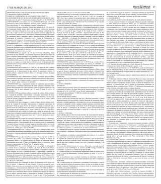 17 DE MARÇO DE 2012                                                                                                                                                                                                                Diário            Oficial            27
                                                                                                                                                                                                                                      RIO GRANDE DO NORTE

MINISTÉRIO PÚBLICO DO ESTADO DO RIO GRANDE DO NORTE                                       Federal de 1988 e da Lei nº 11.107, de 6 de abril de 2005;                               XI. os mecanismos capazes de promover a integração da Política de Saneamento
1ª Promotoria de Justiça de ASSU/RN                                                       CONSIDERANDO que corroborando a competência dos titulares na elaboração do               Básico com as políticas de saúde, de meio ambiente, de recursos hídricos, de desen-
TERMO DE COMPROMISSO DE AJUSTAMENTO DE CONDUTA                                            plano de saneamento básico, o art. 19, § 1º, da Lei nº 11.445, de 5 de janeiro de        volvimento urbano, de habitação e as demais que lhe sejam correlatas.
O MINISTÉRIO PÚBLICO DO ESTADO DO RIO GRANDE DO NORTE, repre-                             2007, fixou "que os planos de saneamento básico serão editados pelos titulares,          CLÁUSULA QUINTA
sentado, neste ato, pela 1ª Promotoria de Justiça de Assu/RN; o MUNICÍPIO DE              podendo ser elaborados com base em estudos fornecidos pelos prestadores de cada          DA ELABORAÇÃO DO PLANO MUNICIPAL DE SANEAMENTO BÁSICO
CARNAUBAIS/RN, representado, neste ato, pelo Prefeito Municipal , o Sr. LUIZ              serviço", regra repetida pelo art. 10 da Resolução Recomendada nº 47, de 2 de julho      5.1. Fixa-se o prazo de 12 (doze) meses para que o Município proceda à elaboração
GONZAGA CAVALCANTE DANTAS , brasileiro, casado, professor, residente na                   de 2009, do Conselho das Cidades;                                                        do Plano Municipal de Saneamento Básico, que é o instrumento da Política
Rua Zilka Oliveira, 02, bairro Waldemar Campielo, Carnaubais/RN,                          CONSIDERANDO que o Ministério Público, em parceria com a Secretaria de Meio              Municipal de Saneamento Básico, nos termos do art. 9º, inciso I, e demais disposi-
CONSIDERANDO que o Ministério Público, pelo disposto no art. 129, inciso III,             Ambiente e Recursos Hídricos - SEMARH, a Universidade Federal do Rio Grande              tivos pertinentes da Lei nº 11.445/07, devendo, para tanto, instaurar um Comitê de
da Constituição Federal, possui, dentre suas atribuições, a defesa dos interesses         do Norte - UFRN; o Instituto de Desenvolvimento Sustentável e Meio Ambiente -            Coordenação, com a atribuição de funcionar como instância deliberativa, formal-
sociais e individuais indisponíveis, destacando-se, neste aspecto, a proteção do dire-    IDEMA; a Companhia de Água e Esgoto do Rio Grande do Norte - CAERN; a                    mente institucionalizada, responsável pela condução da elaboração do Plano e con-
ito à vida, à saúde e ao bem estar social como elementos essenciais à dignidade da        Fundação Nacional de Saúde - FUNASA - Superintendência Estadual no Rio                   stituída por representantes com função dirigente das instituições do Poder Público
pessoa humana, ganhando relevo, neste aspecto, a adequada prestação, pelo Estado,         Grande do Norte - SUEST/RN; a Secretaria Estadual de Saúde Pública - SESAP;              Municipal, Estadual e Federal, estas últimas sediadas no município, relacionadas
do saneamento básico à população, sendo o Ministério Público o órgão público              a Associação Brasileira de Engenharia Sanitária e Ambiental, seção Rio Grande do         com o Saneamento Básico (autoridades e/ou técnicos), deverá contar com os mem-
encarregado de promover o Inquérito Civil, o Termo de Compromisso de                      Norte - ABES/RN e a Federação dos Municípios do Rio Grande do Norte -                    bros do Conselho da Cidade ou Municipal de Saneamento Básico, de Saúde, de
Ajustamento de Conduta ou, se necessário, a Ação Civil Pública para a proteção do         FEMURN, lançou o SABER SANEAR, projeto de apoio técnico aos planos munic-                Meio Ambiente, caso existam, e de representantes de organizações da Sociedade
Meio Ambiente equilibrado e de outros interesses difusos e coletivos;                     ipais de saneamento básico, que inclui capacitação aos municípios;                       Civil (entidades do Movimento Social, sindicais e profissionais, de defesa do con-
CONSIDERANDO que a Lei Orgânica Estadual do Ministério Público, disciplina-               CONSIDERANDO que a Lei nº 11.445, de 5 de janeiro de 2007, definiu que como              sumidor e ambientalistas, dentre outras), tendo como principais atribuições: discu-
da pela Lei Complementar nº 141/96, estabeleceu no art. 60, caput, ser função insti-      condição válida para os contratos de prestação de serviço público de saneamento          tir e avaliar, mensalmente, ou a cada dois meses, o trabalho produzido pelo Comitê
tucional do Ministério Público a promoção das ações para defesa do meio ambiente,         básico a existência do respectivo plano (art. 11, inciso I) e que as atuais concessões   Executivo; criticar e sugerir alternativas, auxiliando o trabalho do Comitê
facultando-lhe a instauração de inquérito civil e ajuizamento de ação civil pública,      desse serviço público, ainda que sem instrumento que as formalize ou que prevejam        Executivo na elaboração do Plano; avaliar o andamento dos trabalhos do ponto de
conforme art. 60, inciso I, da mesma Lei;                                                 cláusula de prorrogação, terão validade máxima até 31 de dezembro de 2010 (art.          vista da sua viabilidade técnica, operacional, financeira, social e institucional, bus-
CONSIDERANDO que, segundo o art. 225, da Constituição da República, "todos                58, que modificou o art. 42, §3º, da Lei nº 8.987, de 13 de fevereiro de 1995);          cando promover a integração das ações de Saneamento Básico; e, instaurar, de igual
têm direito ao meio ambiente ecologicamente equilibrado, bem de uso comum do              CONSIDERANDO, assim, que se novos contratos, de concessão ou de programa,                modo, um Comitê Executivo, com a atribuição de funcionar como instância respon-
povo e essencial à sadia qualidade de vida, impondo-se ao Poder Público e à cole-         deverão ser firmados após 31 de dezembro de 2010 e que os novos instrumentos             sável pela operacionalização do processo de elaboração do Plano, a qual deve
tividade o dever de defendê-lo e preservá-lo para as presentes e futuras gerações";       pressupõem, obrigatoriamente, a existência do plano de saneamento básico, a lei          incluir técnicos dos órgãos municipais de saneamento básico e afins ao tema, sendo
CONSIDERANDO que a Lei 11.445, de 5 de janeiro de 2007, que estabelece dire-              estabeleceu o mesmo prazo para a elaboração deste;                                       desejável a participação ou o acompanhamento de representantes dos Conselhos,
trizes nacionais para o saneamento básico, determinou como um dos princípios fun-         CONSIDERANDO, ainda, o advento da Lei nº 12.305/2010, que instituiu a Política           dos prestadores de serviços e organizações da Sociedade Civil.
damentais desses serviços públicos a articulação com a política de proteção ambi-         Nacional de Resíduos Sólidos, regulamentada pelo Decreto nº 7.404/2010, que              5.2. O Município deverá compatibilizar o Plano Municipal de Saneamento Básico
ental (art. 2º, inciso VI),                                                               obriga o Município a elaborar seu Plano de Gestão Integrada de Resíduos Sólidos,         compatível com o plano da Bacia Hidrográfica, quando existir.
CONSIDERANDO que a mesma Lei nº 11.445, de 5 de janeiro de 2007, estabele-                podendo este integrar o Plano Municipal de Saneamento Básico;                            5.3. O Município deverá observar a Lei nº 12.305/2010, quando da elaboração do
ceu que o saneamento básico é composto pelos serviços, infraestrutura e instalações       CONSIDERANDO, enfim, as funções institucionais do Ministério Público, dentre             Plano de Saneamento Básico, na parte referente aos resíduos sólidos, integrando o
operacionais de: 1) abastecimento de água potável; 2) esgotamento sanitário; 3)           as quais se destaca a legitimação ativa para a defesa judicial e extrajudicial dos       Plano de Gestão Integrada de Resíduos Sólidos ao primeiro documento (art. 19).
limpeza urbana e manejo de resíduos sólidos; e 4) drenagem e manejo das águas             interesses relacionados à preservação do meio ambiente, podendo subscrever, para         CLÁUSULA SEXTA
pluviais urbanas;                                                                         tanto, com os interessados, Termos de Compromisso de Ajustamento de Condutas,            DAS ETAPAS E ATIVIDADES PARA O DESENVOVLIMENTO DO PLANO
CONSIDERANDO que o abastecimento de água é "constituído pelas atividades,                 RESOLVEM                                                                                 MUNICIPAL
infra-estruturas e instalações necessárias ao abastecimento público de água potável,      Formalizar Termo de Compromisso de Ajustamento de Conduta tendo como partes              6.1. O Município elaborará o Plano de Saneamento Básico por etapas, num total de
desde a captação até as ligações prediais e respectivos instrumentos de medição"          os signatários deste Termo mediante o cumprimento das seguintes cláusulas e obri-        7 (sete), a saber: 1ª) plano de mobilização social; 2ª) diagnóstico; 3ª) prognósticos:
(art. 3º, inciso I, alínea 'a', da Lei nº 11.445/2007);                                   gações:                                                                                  objetivos e metas; 4ª) programas, projetos e ações; 5ª) ações de emergência e con-
CONSIDERANDO que o esgotamento sanitário é "constituído pelas atividades,                 CLÁUSULA PRIMEIRA                                                                        tingência; 6ª) diretrizes para criar o Sistema de Informações Municipais de
infra-estruturas e instalações operacionais de coleta, transporte, tratamento e dis-      DO OBJETO                                                                                Saneamento Básico, compatível com o SINISA; e 7ª) definição de mecanismos para
posição final adequados dos esgotos sanitários, desde as ligações prediais até o seu      Constitui objeto do presente Termo de Compromisso de Ajustamento de Condutas             avaliar eficiência, efetividade, eficácia e impacto das ações.
lançamento final no meio ambiente" (art. 3º, inciso I, alínea 'b', da Lei nº              a elaboração da Política e do Plano Municipal de Saneamento Básico, nos moldes           6.2. A primeira etapa consistirá na elaboração do plano de mobilização social, fun-
11.445/2007);                                                                             elencados na Lei nº 11.445/2007, no seu Decreto regulamentador nº 7.217/2010 e           damentado na necessidade de participação social, "garantida por meio de conferên-
CONSIDERANDO que a limpeza urbana e o manejo de resíduos sólidos constitui-               na Resolução Recomendada nº 75/2009 do Conselho das Cidades.                             cias e consultas públicas, e de órgãos de representação colegiada", conforme art. 3º,
se "conjunto de atividades, infra-estruturas e instalações operacionais de coleta,        CLÁUSULA SEGUNDA                                                                         inciso I, da Resolução Recomendada nº 75, de 2 de julho de 2009, do Conselho das
transporte, transbordo, tratamento e destino final do lixo doméstico e do lixo orig-      DA ENTIDADE REGULADORA                                                                   Cidades, corroborado pelos art. 23, inciso I, art. 25, §3º, e art. 26 do Decreto nº
inário da varrição e limpeza de logradouros e vias públicas" (art. 3º, inciso I, alínea   Fixa-se o prazo de 60 (sessenta) dias para que o Município encaminhe à Câmara            7.217, de 21 de junho de 2010. O plano deverá contemplar como o município será
'c', da Lei nº 11.445/2007);                                                              Municipal projeto de lei para instituir a Política Municipal de Saneamento Básico,       dividido para os eventos participativos, o número de eventos por cada região e
CONSIDERANDO que a drenagem e o manejo de águas pluviais urbanas consti-                  indicando a entidade reguladora e fiscalizadora dos serviços de saneamento básico        como deverão acontecer esses eventos, devendo, ainda, contemplar: a. Identificação
tui-se do "conjunto de atividades, infra-estruturas e instalações operacionais de         municipal ou delegando a tarefa a qualquer entidade reguladora constituída dentro        de atores sociais parceiros para apoio à mobilização social; b. Identificação e avali-
drenagem urbana de águas pluviais, de transporte, detenção ou retenção para o             dos limites do respectivo Estado, explicitando, no ato de delegação da regulação, a      ação dos programas de educação em saúde e mobilização social; c. Disponibilidade
amortecimento de vazões de cheias, tratamento e disposição final das águas pluvi-         forma de atuação e a abrangência das atividades a serem desempenhadas pelas
                                                                                                                                                                                   de infraestrutura em cada setor de mobilização para a realização dos eventos; d.
ais drenadas nas áreas urbanas" (art. 3º, inciso I, alínea 'd', da Lei nº 11.445/2007);   partes envolvidas, nos termos dos artigos 11, inciso III, 15, inciso II e 23 da Lei nº
                                                                                                                                                                                   Estratégias de divulgação da elaboração do PMSB e dos eventos a todas as comu-
CONSIDERANDO que a mesma Lei instituiu que o titular dos serviços de sanea-               11.445/07.
                                                                                                                                                                                   nidades (rural e urbana) dos setores de mobilização, bem como a maneira que será
mento básico formulará a respectiva política pública (art. 9º, caput), devendo, para      CLÁUSULA TERCEIRA
                                                                                                                                                                                   realizada tal divulgação, como faixas, convites, folders, cartazes e meios de comu-
tanto elaborar o plano de saneamento básico (art. 9º, inciso I), que pode ser especí-     DA ELABORAÇÃO DA POLÍTICA MUNICIPAL DE SANEAMENTO BÁSICO
                                                                                                                                                                                   nicação local (jornal, rádio, etc.); e. Metodologia pedagógica das reuniões (debates,
fico para cada serviço;                                                                   Fixa-se o prazo de 60 (sessenta) dias para que o Município proceda à remessa do
                                                                                                                                                                                   oficinas ou seminários), utilizando instrumentos didáticos com linguagem apropri-
CONSIDERANDO que o titular dos serviços de saneamento básico é o Município;               projeto de lei que institui a Política Municipal de Saneamento Básico para a Câmara
                                                                                                                                                                                   ada, abordando os conteúdos sobre os serviços de saneamento básico; f.
CONSIDERANDO que o plano deve ser dotado das seguintes características: a)                Municipal. Nos termos do art. 2º da Resolução Recomendada nº 75/2009 do
                                                                                                                                                                                   Cronograma de atividades.
fundado na política - fruto de processo de decisão político-social; b) transparência      Conselho das Cidades, a referida política deverá contemplar os seguintes aspectos:
                                                                                                                                                                                   6.3. A segunda etapa - fundamentos - consistirá nas seguintes atividades: a) definir
- tornando públicos os estudos, a situação atual e as prioridades para os Serviços de     I. a definição da forma como serão prestados os serviços, se diretamente ou por del-
                                                                                                                                                                                   diretrizes e conceitos básicos com orientações gerais e específicas para cada órgão
Saneamento Básico; e, c) democratização - garantida pela participação da sociedade        egação, e as condições a serem observadas nos contratos, em particular a definição
                                                                                                                                                                                   relacionado com o Saneamento Básico; b) discutir as diretrizes do Plano em reunião
estabelecida, também, pela Lei nº 11.445/2007;                                            de critérios de qualidade e o estabelecimento de metas de atendimento;
                                                                                                                                                                                   pública do Comitê de Coordenação com a participação dos diversos segmentos da
CONSIDERANDO que o art. 17 da Lei nº 11.445, de 5 de janeiro de 2007, previu              II. a definição das normas de regulação, incluindo a designação do ente responsáv-
                                                                                                                                                                                   sociedade; c) elaborar diagnóstico com levantamento da situação atual, identifican-
a possibilidade de prestação regionalizada do serviço de saneamento básico poden-         el pela regulação e fiscalização, bem como os meios e procedimentos para sua atu-
                                                                                                                                                                                   do as carências e determinando a demanda reprimida de cada serviço público de
do obedecer a plano de saneamento básico elaborado para o conjunto de municípios          ação;
                                                                                                                                                                                   Saneamento Básico; d) realizar prognóstico com avaliação das condições atuais e
atendidos;                                                                                III. os parâmetros, as condições e responsabilidades para a garantia do atendimen-
                                                                                                                                                                                   projeção para o horizonte proposto pelo Plano, considerando o Plano Diretor
CONSIDERANDO que a Resolução Recomendada nº 75, de 2 de julho de 2009, do                 to essencial para a promoção da saúde pública;
                                                                                                                                                                                   Municipal, caso exista.
Conselho das Cidades, que estabelece orientações relativas à Política de                  IV. a garantia de condições de acesso a toda a população à água em quantidade e
                                                                                                                                                                                   6.4. A terceira etapa - propostas - consistirá nas seguintes atividades: a) apresentar
Saneamento Básico e ao conteúdo mínimo dos Planos de Saneamento Básico,                   qualidade que assegure a proteção à saúde, observadas as normas relativas à quali-
                                                                                                                                                                                   as conclusões da primeira etapa ao Comitê de Coordenação em reunião pública para
expressamente previu que o "Plano de Saneamento Básico é instrumento funda-               dade da água para o consumo humano, bem como a legislação ambiental e a de
                                                                                                                                                                                   crítica e encaminhamento de propostas; b) realizar proposições contemplando os
mental de implementação da Política" (art. 2º, parágrafo único);                          recursos hídricos;
                                                                                                                                                                                   seguintes aspectos: diretrizes para a ação municipal (obras e serviços), estrutura
CONSIDERANDO que a mesma Resolução prevê a necessidade de participação e                  V. a fixação dos direitos e deveres dos usuários, observadas a legislação nacional,
                                                                                                                                                                                   administrativa para a gestão do Plano e definição de competências, sistema de avali-
o Controle Social na elaboração da Política e do Plano de Saneamento Básico,              em particular a Lei nº 8.078 de 11 de setembro de 1990 - Código de Defesa do
                                                                                                                                                                                   ação permanente e integrado ao sistema de planejamento municipal, prioridades de
"garantida por meio de conferências e consultas públicas, e de órgãos de represen-        Consumidor - e o Decreto nº 5.440 de 04 de maio de 2005;
                                                                                                                                                                                   investimentos com orientação para o cronograma de implantação; c) discutir as
tação colegiada, tais como, o conselho da cidade", a disseminação e ampliação do          VI. a criação do Fundo de Universalização estabelecendo fontes de recursos, desti-
                                                                                                                                                                                   proposições em reuniões públicas do Comitê de Coordenação; d) realizar reunião
acesso às informações sobre os estudos e propostas relativas ao Plano, bem como a         nação e forma de administração, conforme disposto no artigo 13 da Lei nº
                                                                                                                                                                                   pública final do Comitê de Coordenação (Seminário Final ou Conferência
definição dos mecanismos de divulgação das etapas políticas (art. 3º, incisos I a IV);    11.445/2007;
                                                                                                                                                                                   Municipal) para discussão do relatório e encaminhamento do Plano ao Conselho da
CONSIDERANDO que se elaborados planos específicos dos serviços estruturantes              VII. os procedimentos para a avaliação sistemática da efetividade, eficiência e
                                                                                                                                                                                   Cidade ou Municipal de Saneamento Básico, ou equivalente (de saúde ou de meio
do saneamento básico, os titulares devem consolidá-los e compatibilizá-los (art. 19,      eficácia dos serviços prestados, que incluam indicadores para aferir o cumprimen-
                                                                                                                                                                                   ambiente).
§ 2º da Lei nº 11.445/2007);                                                              to das metas;
CONSIDERANDO que a elaboração de planos de saneamento básico devem con-                   VIII. o estabelecimento dos instrumentos e mecanismos de participação e controle         6.5. A quarta etapa - aprovação - consistirá nas seguintes atividades: a) discussão
ter, no mínimo: 1) diagnóstico da atual situação; 2) objetivos e metas de curto,          social na gestão da política de saneamento básico, ou seja, nas atividades de plane-     pelo Conselho da Cidade ou Municipal de Saneamento Básico ou equivalente e pelo
médio e longo prazo para universalização do serviço; 3) ações para emergências e          jamento e regulação, fiscalização dos serviços na forma de conselhos das cidades         Poder Legislativo Municipal; b) aprovação pelo Conselho da Cidade ou Municipal
contingência; e, 4) mecanismos de controle (art. 19 da Lei nº 11.445, de 2007);           ou similar, com caráter deliberativo;                                                    de Saneamento Básico ou equivalente, e pelo Poder Legislativo Municipal com
CONSIDERANDO que a Lei nº 11.445, de 5 de janeiro de 2007, fixou as diretrizes            IX. o estabelecimento do sistema de informações sobre os serviços articulado ao          sanção de Lei pelo Chefe do Poder Executivo Municipal.
nacionais para o saneamento básico a serem atendidas pelos titulares do respectivo        Sistema Nacional de Informações em Saneamento;                                           6.6. A quinta etapa - institucionalização - consistirá nas seguintes atividades: a)
serviço público, podendo delegar a organização, a regulação, a fiscalização e a           X. o estabelecimento de mecanismos de cooperação com outros entes federados              elaboração e aprovação de resoluções pelo Conselho e decretos regulamentadores
prestação dos serviços, nos termos do art. 8º desta lei, art. 241 da Constituição         para implantação dos serviços de saneamento; e                                           pelo Chefe do Poder Executivo Municipal, b) realização das alterações administra-
 