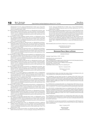 MACEIO - SEGUNDA-FEIRA                                                                                                                                                              DIÁRIO OFICIAL
10                  14 DE JANEIRO DE 2013                            Edição Eletrônica Certiﬁcada Digitalmente conforme LEI N° 7.397/2012                                                          ESTADO DE ALAGOAS


        PORTARIA PGE Nº 011/2011, alterada pela PORTARIA PGE Nº 358/2011, aprovo o Parecer PGE/                       011/2011, alterada pela PORTARIA PGE Nº 358/2011, aprovo o Parecer PGE/PA-00-240/2013,
        PA-00-207/2013, conclusivo pelo deferimento da progressão funcional do servidor requerente para a             conclusivo pelo deferimento da progressão funcional da servidora requerente para o nível “II” da
        Classe “B” da respectiva Carreira. À SEDS.                                                                    respectiva Carreira. À SESAU.
Proc: 20105-6397/2012- Int: ANILTON MENEZES DA SILVA- Ass: PROGRESSÃO FUNCIONAL- DES-                         Proc: 2000-30.271/2012- Int: MARIA DO SOCORRO ALVES FEITOSA- Ass: ENQUADRAMENTO- DES-
        PACHO JURÍDICO PGE/PA/CD-00-170/2013- Nos termos da delegação conferida pela PORTA-                           PACHO JURÍDICO PGE/PA/CD-00-198/2013- Conheço e aprovo o Parecer PGE/PA-00-231/2013,
        RIA PGE Nº 011/2011, alterada pela PORTARIA PGE Nº 358/2011, aprovo o Parecer PGE/PA-00-                      por sua conclusão, quanto ao indeferimento do pedido de Enquadramento feito pela servidora interes-
        167/2013, conclusivo pelo deferimento da progressão funcional do servidor requerente para a Classe            sada, uma vez que, no presente caso, não há suporte jurídico capaz de ensejar o atendimento do pleito,
        “C” da respectiva Carreira. À SEDS.                                                                           conforme análise e fundamentação legal produzidas na citada peça opinativa. À SESAU.
Proc: 20105-6467/2012- Int: PAULO ROBERTO TAVARES SANTOS- Ass: PROGRESSÃO FUNCIO-                             Proc: 2000-29075/2012- Int: MARIA CICERA SOUZA DOS SANTOS- Ass: IMPLANTAÇÃO DE ADI-
        NAL- DESPACHO JURÍDICO PGE/PA/CD-00-171/2013- Nos termos da delegação conferida pela                          CIONAL DE INSALUBRIDADE- DESPACHO JURÍDICO PGE/PA/CD–00–178/2013- Nos ter-
        PORTARIA PGE Nº 011/2011, alterada pela PORTARIA PGE Nº 358/2011, aprovo o Parecer PGE/                       mos da delegação conferida pela PORTARIA PGE Nº 011/2011, alterada pela PORTARIA PGE Nº
        PA-00-184/2013, conclusivo pelo deferimento da progressão funcional do servidor requerente para a             358/2011, aprovo o PARECER PGE/PA-00-069/2013, conclusivo pelo indeferimento do pleito. À
        Classe “C” da respectiva Carreira. À SEDS.                                                                    SESAU.
Proc: 20105-6548/2012- Int: YUOLAMO DE CARVALHO GAMA- Ass: PROGRESSÃO FUNCIONAL-
        DESPACHO JURÍDICO PGE/PA/CD-00-172/2013- Nos termos da delegação conferida pela POR-                  PROCURADORIA GERAL DO ESTADO, em Maceió/AL,de 11 de Janeiro de 2013.
        TARIA PGE Nº 011/2011, alterada pela PORTARIA PGE Nº 358/2011, aprovo o Parecer PGE/PA-00-
        183/2013, conclusivo pelo deferimento da progressão funcional do servidor requerente para a Classe                                         IGOR DMITRI DE SENA BITAR
        “C” da respectiva Carreira. À SEDS.                                                                                                           Responsável pela Resenha
Proc: 20105-6407/2012- Int: PEDRO WELLINGTON DA SILVA- Ass: PROGRESSÃO FUNCIONAL-
        DESPACHO JURÍDICO PGE/PA/CD-00-173/2013- Nos termos da delegação conferida pela POR-
        TARIA PGE Nº 011/2011, alterada pela PORTARIA PGE Nº 358/2011, aprovo o Parecer PGE/PA-00-
        182/2013, conclusivo pelo deferimento da progressão funcional do servidor requerente para a Classe
                                                                                                                                    DEFENSORIA PÚBLICA GERAL DO ESTADO
        “C” da respectiva Carreira. À SEDS.
Proc: 20105-6625/2012- Int: SHIRLEY ROSANE DA SILVA SARMENTO- Ass: PROGRESSÃO FUNCIO-                                                                   AVISO DE LICITAÇÃO
        NAL- DESPACHO JURÍDICO PGE/PA/CD-00-174/2013- Nos termos da delegação conferida pela
                                                                                                              Modalidade: Pregão Eletrônico n.º DGPC – 032/2013
        PORTARIA PGE Nº 011/2011, alterada pela PORTARIA PGE Nº 358/2011, aprovo o Parecer PGE/
        PA-00-181/2013, conclusivo pelo deferimento da progressão funcional da servidora requerente para a    PARTICIPAÇÃO EXCLUSIVA DE ME/EPP
        Classe “C” da respectiva Carreira. À SEDS.                                                            Tipo: menor preço por item
Proc: 20105-5801/2012- Int: WANDESLANN BELÉM LOPES- Ass: PROGRESSÃO FUNCIONAL- DES-                           Objeto: CONTRATAÇÃO DE EMPRESA PARA FORNECIMENTO DE FOTOCOPIADORA DESTINA-
        PACHO JURÍDICO PGE/PA/CD-00-175/2013- Nos termos da delegação conferida pela PORTA-                   DO A DEFENSORIA PÚBLICA DO ESTADO DE ALAGOAS
        RIA PGE Nº 011/2011, alterada pela PORTARIA PGE Nº 358/2011, aprovo o Parecer PGE/PA-00-              Data de realização: 28 de janeiro de 2013 às 10h00min. (horário de Brasília).
        078/2013, conclusivo pelo deferimento da progressão funcional do servidor requerente para a Classe    Informações: Fone/Fax (82) 3315-2652
                                                                                                              Disponibilidade: endereço eletrônico: http://www.comprasnet.gov.br
        “C” da respectiva Carreira. À SEDS.
Proc: 20105-5829/2012- Int: WALTER SOUZA DE ARAÚJO- Ass: PROGRESSÃO FUNCIONAL- DES-                                                                Maceió/AL, 11 de janeiro de 2013.
        PACHO JURÍDICO PGE/PA/CD-00-182/2013- Nos termos da delegação conferida pela PORTA-
        RIA PGE Nº 011/2011, alterada pela PORTARIA PGE Nº 358/2011, aprovo o Parecer PGE/PA-00-                                                     Washington Luiz Costa Junior
        077/2013, conclusivo pelo deferimento da progressão funcional do servidor requerente para a Classe                                                    Pregoeiro
        “C” da respectiva Carreira. À SEDS.
Proc: 1800-9321/2012- Int: CLÁUDIA CRISTINA DE ALBUQUERQUE LINS- Ass: PROGRESSÃO
        FUNCIONAL- DESPACHO JURÍDICO PGE/PA/CD-00-183/2013- Nos termos da delegação con-                      O DEFENSOR PÚBLICO-GERAL DO ESTADO, DR. DANIEL CÔELHO ALCOFORADO COSTA, EM
                                                                                                              11 DE JANEIRO DE 2013, DESPACHOU OS SEGUINTES PROCESSOS:
        ferida pela PORTARIA PGE Nº 011/2011, alterada pela PORTARIA PGE Nº 358/2011, aprovo o
        Parecer PGE/PA-00-129/2013, conclusivo pelo deferimento da progressão funcional da servidora          Proc. 12070-0009/2013. Int: Isaac Vinícius Costa Souto. Ass: solicitação de férias. DESP: Tendo em vista
        requerente para a Classe “B” da respectiva Carreira. À SEE.                                           o despacho da Coordenadoria Setorial de Pessoal às ﬂs. 03, autorizo a fruição de férias pelo interessado no
Proc: 1800-8916/2012- Int: MARCELINO GOMES DE ARAÚJO- Ass: PROGRESSÃO FUNCIONAL-                              período de 14 de fevereiro a 15 de março de 2013, condicionada a fruição de férias à obediência tempestiva da
        DESPACHO JURÍDICO PGE/PA/CD-00-184/2013- Nos termos da delegação conferida pela POR-                  juntada dos documentos exigidos na resolução pertinente (declaração da inexistência de processos em carga
        TARIA PGE Nº 011/2011, alterada pela PORTARIA PGE Nº 358/2011, aprovo o Parecer PGE/PA-00-            e pauta das audiências agendadas para o período). Vão os autos à Coordenadoria Setorial de Pessoal para
        194/2013, conclusivo pelo deferimento da progressão funcional do servidor requerente para a Classe    anotações e arquivamento.
        “B” da respectiva Carreira. À SEDS.
                                                                                                              Proc. 12070-0031/2013. Int: Ana Karine Brito de Brito. Ass: solicitação de férias. DESP: Tendo em vista o des-
Proc: 1800-8713/2012- Int: MAGNA LÚCIA PINTO DOS SANTOS FEITOSA- Ass: PROGRESSÃO FUN-
                                                                                                              pacho da Coordenadoria Setorial de Pessoal às ﬂs. 03, autorizo a fruição de férias pela interessada no período
        CIONAL- DESPACHO JURÍDICO PGE/PA/CD-00-185/2013- Nos termos da delegação conferida                    de 01 a 15 de março de 2013. Vão os autos à Coordenadoria Setorial de Pessoal para anotações e arquivamento.
        pela PORTARIA PGE Nº 011/2011, alterada pela PORTARIA PGE Nº 358/2011, aprovo o Parecer
        PGE/PA-00-193/2013, conclusivo pelo deferimento da progressão funcional da servidora requerente       Proc. 12070-1182/2012. Int: Ryldson Martins Ferreira. Ass: solicitação de férias. DESP: Tendo em vista o
        para a Classe “B” da respectiva Carreira. À SEE.                                                      despacho da Coordenadoria Setorial de Pessoal às ﬂs. 23/24, autorizo a fruição de férias pelo interessado no
Proc: 1800-9066/2012- Int: MARIA VALDEREZ ALVES DA SILVA- Ass: PROGRESSÃO FUNCIONAL-                          período de 15 de fevereiro a 01 de março de 2013, condicionada a fruição de férias à obediência tempestiva da
        DESPACHO JURÍDICO PGE/PA/CD-00-186/2013- Nos termos da delegação conferida pela POR-                  juntada dos documentos exigidos na resolução pertinente (declaração da inexistência de processos em carga
        TARIA PGE Nº 011/2011, alterada pela PORTARIA PGE Nº 358/2011, aprovo o Parecer PGE/PA-00-            e pauta das audiências agendadas para o período). Vão os autos à Coordenadoria Setorial de Pessoal para
                                                                                                              anotações e arquivamento.
        091/2013, conclusivo pelo deferimento da progressão funcional da servidora requerente para a Classe
        “B” da respectiva Carreira. À SEE.                                                                    Proc. 12070-0022/2013. Int: Thyago Lima Bezerra. Ass: solicitação de férias. DESP: Tendo em vista o despa-
Proc: 1800-10019/2012- Int: KARLISSON ERNANDE MELO LIMA- Ass: PROGRESSÃO FUNCIO-                              cho da Coordenadoria Setorial de Pessoal às ﬂs. 03, autorizo a fruição de férias pelo interessado nos períodos
        NAL- DESPACHO JURÍDICO PGE/PA/CD-00-187/2013- Nos termos da delegação conferida pela                  de 16 a 30 de janeiro de 2013 e 14 a 28 de fevereiro de 2013. Vão os autos à Coordenadoria Setorial de Pessoal
        PORTARIA PGE Nº 011/2011, alterada pela PORTARIA PGE Nº 358/2011, aprovo o Parecer PGE/               para anotações e arquivamento.
        PA-00-088/2013, conclusivo pelo deferimento da progressão funcional do servidor requerente para a
        Classe “B” da respectiva Carreira. À SEE.                                                             Proc. 12070-0023/2013. Int: Taiana Grave Carvalho Melo. Ass: solicitação de férias. DESP: Remetam-se os
Proc: 1800-6172/2012- Int: DENISE MAIA COSTA- Ass: PROGRESSÃO FUNCIONAL- DESPACHO                             autos ao Coordenador do Núcleo de Atendimento Inicial da Defensoria Pública do Estado de Alagoas para
                                                                                                              análise e emissão de parecer.
        JURÍDICO PGE/PA/CD-00-188/2013- Nos termos da delegação conferida pela PORTARIA PGE
        Nº 011/2011, alterada pela PORTARIA PGE Nº 358/2011, aprovo o Parecer PGE/PA-00-109/2013,                                                    Maceió, 11 de janeiro de 2013.
        conclusivo pelo deferimento da progressão funcional da servidora requerente para a Classe “B” da
        respectiva Carreira. À SEE.                                                                                                                     Mariana Soares Braga
Proc: 2000-24953/2012- Int: VERA LÚCIA DA SILVA- Ass: MUDANÇA DE NÍVEL- DESPACHO JU-                                                                      Chefe de Gabinete
        RÍDICO PGE/PA/CD-00-189/2013- Nos termos da delegação conferida pela PORTARIA PGE Nº                                                          (Responsável pela Resenha)
 