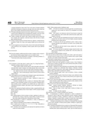 MACEIO - SEGUNDA-FEIRA                                                                                                                                                                        DIÁRIO OFICIAL
40                   14 DE JANEIRO DE 2013                                 Edição Eletrônica Certiﬁcada Digitalmente conforme LEI N° 7.397/2012                                                               ESTADO DE ALAGOAS



          o consequente desfazimento da venda do imóvel. Nesse caso não caberá ao arrematante inadimplente                11.3.8. A Multa será aplicada conforme o detalhamento a seguir:
          nenhum direito de indenização ou à restituição dos valores pagos, inclusive das comissões e demais taxas              11.3.8.1. 0,33% (trinta e três centésimos por cento) por dia, pelo atraso, na execução de serviços,
          pagas ao Leiloeiro, podendo o Estado dispor do(s) bem(ns) da maneira que lhe convier.                                          calculado sobre o valor do contrato, até o limite de 9,9%, correspondentes a até 30 (trinta)
   9.5.   O Arrematante somente poderá tomar posse do imóvel após o registro do mesmo no Cartório de Imóveis.                            dias de atraso;
          O registro da Carta de Adjudicação deverá ser providenciado pelo Arrematante, às suas custas, no prazo                11.3.8.2. 0,66% (sessenta e seis centésimos por cento) por dia, pelo atraso na execução dos
          máximo de 30 (trinta) dias contados da data de arrematação ou da efetivação do financiamento.                                  serviços, calculado sobre o calor do contrato, desde o primeiro dia de atraso, quando o atraso
   9.6.   É vedado ao Arrematante ceder, permutar, vender ou negociar de qualquer forma o(s) imóvel(is) que                              ultrapassar 30 (trinta) dias;
          houver arrematado, antes do pagamento e emissão da(s) nota(s) de venda. Não haverá, em hipótese                       11.3.8.3. 5% (cinco por cento) pelo descumprimento total do prazo de execução dos serviços,
          alguma, substituição dessas notas.                                                                                             calculados sobre o valor total do contrato ou da Nota de Empenho, sem prejuízo da aplicação
   9.7.   O Estado, por ocasião da assinatura do instrumento firmado entre o adquirente e a instituição financeira,                      das multas previstas nos subitens anteriores.
          na qualidade de Vendedor, não se obriga a assumir quaisquer obrigações que não as decorrentes deste                   11.3.8.4. 15% (quinze por cento) pela recusa injustificada em assinar o contrato ou retirar o
          Edital.                                                                                                                        instrumento equivalente no prazo estabelecido, ou em concluir o serviço, calculados sobre o
   9.8.   Nos casos de pagamento por meio de carta de crédito, as chaves do imóvel somente serão liberadas após                          valor do contrato.
          a efetiva transferência do valor correspondente ao restante da proposta, dentro do prazo estabelecido                 11.3.8.5. 15% (quinze por cento) pela rescisão da avença, calculados sobre o calor total do
          neste Edital.                                                                                                                  contrato ou da Nota de Empenho;
                                                                                                                                11.3.8.6. 20% (vinte por cento) pelo não cumprimento de qualquer cláusula do contrato, exceto
10. DA ATA DO LEILÃO                                                                                                                     quanto ao prazo de realização do serviço, calculados sobre o valor total do contrato ou da
                                                                                                                                         Nota de Empenho.
   10.1. Na ata serão consignados os trabalhos desenvolvidos na licitação, os incidentes ocorridos, em especial os    11.4. A multa aplicada será cobrada judicialmente, se necessário.
         fatos relevantes que resultem em qualquer alteração no curso ou no resultado do certame.                     11.5. O atraso, para efeito de cálculo de multa, será contado em dias corridos, a partir do dia seguinte ao
   10.2. Após o encerramento do leilão de determinado lote, o arrematante e os interessado que efetuaram o 2° e             vencimento do prazo de execução de serviços, se for dia de expediente normal no órgão ou entidade
         3° maiores lances deverão se dirigir à mesa para sua assinatura.                                                   interessada, ou, caso contrário, do primeiro dia útil seguinte.
                                                                                                                      11.6. A multa poderá ser aplicada juntamente com outras sanções segundo a natureza e a gravidade da falta
11. PENALIDADES                                                                                                             cometida, desde que observado o princípio da proporcionalidade.
                                                                                                                      11.7. Decorridos 30 (trinta) dias de atraso injustificado na execução de serviços, a Nota de Empenho ou
   11.1. Os participantes do Leilão estarão sujeitos ao contido no artigo 335, do Código Penal Brasileiro –                 contrato deverá ser cancelada ou rescindido, exceto se houver justificado interesse público em manter a
         “Impedimento, perturbação ou fraude de concorrência”, a saber:                                                     avença, hipótese em que será aplicada multa.
                  “Impedir, perturbar ou fraudar concorrência pública ou venda em hasta pública, promovida pela       11.8. A suspensão e o impedimento são sanções administrativas que temporariamente obstam a participação
          administração federal, estadual ou municipal, ou por entidade paraestatal; afastar ou procurar afastar            em licitação e a contratação com a Administração Direta, Autárquica e Fundacional, as Empresas
          concorrente ou licitante, por meio de violência, grave ameaça, fraude ou oferecimento de vantagem:                Públicas e Sociedades de Economia Mista e demais entidades controladas direta ou indiretamente pelo
                  Pena – detenção, de seis meses a dois anos, ou multa, além da pena correspondente à violência.            Estado de Alagoas, sendo aplicadas nos seguintes prazos e hipóteses:
                  Parágrafo único – Incorre na mesma pena quem se abstém de concorrer ou licitar em razão de              11.8.1. Por até 30 (trinta) dias quando, vencido o prazo da Advertência, a licitante ou contratada
          vantagem oferecida.”                                                                                                    permanecer inadimplente;
   11.2. A falta de pagamento do valor de arrematação sujeita o arrematante às seguintes sanções administrativas,         11.8.2. Por até 90 (noventa) dias quando a licitante deixar de entregar, no prazo estabelecido no Edital,
         indicadas nos incisos III e IV, do art. 87, da Lei Federal n°8.666/93, a saber:                                          os documentos exigidos, quer via fax ou internet, de forma provisória, quer em original ou cópia
                  “Suspensão temporária de participação em licitação e impedimento de contratar com a                             autenticada, de forma definitiva;
          Administração, pelo prazo de até 2 (dois) anos;                                                                 11.8.3. Por até 12 (doze) meses quando a licitante ou contratada ensejar o retardamento da execução do
                  Declaração de inidoneidade para licitar ou contratar com a Administração Pública enquanto                       certame, não mantiver a proposta, falhar ou fraudar na execução do contrato, comportar-se de modo
          perdurarem os motivos determinantes da punição ou até que seja promovida a reabilitação perante a                       inidôneo, fizer declaração falsa ou cometer fraude fiscal; e
          própria autoridade que aplicou a penalidade, que será concedida sempre que o licitante ressarcir à              11.8.4. Por até 24 (vinte e quatro) meses quando a licitante ou contratada:
          Administração pelos prejuízos resultantes e após decorrido o prazo da sanção aplicada com base no                     11.8.4.1. Apresentar documentos fraudulentos, adulterados ou falsificados nas licitações,
          subitem anterior.”                                                                                                             objetivando obter, para si ou para outrem, vantagem indevida;
   11.3. Ainda, pelo não cumprimento das obrigações assumidas neste contrato, e assegurada ampla defesa, serão                  11.8.4.2. Praticar atos ilegais ou imorais visando frustrar os objetivos da licitação ou da
         aplicadas as seguintes penalidades previstas no Decreto Estadual n° 4.054/08, sem prejuízo das demais                           contratação; ou
         cominações aplicáveis:                                                                                                 11.8.4.3. For multada e não efetuar o pagamento.
       11.3.1. Advertência;                                                                                           11.9. O prazo previsto no item 11.8.4 poderá ser aumentado em até 5 (cinco) anos.
       11.3.2. Multa;                                                                                                 11.10.         O descredenciamento ou proibição de credenciamento no sistema de cadastramento de
       11.3.3. Suspensão temporária do direito de participar em licitação e impedimento de contratar com a                  fornecedores do Estado de Alagoas são sanções administrativas acessórias à aplicação de suspensão
               Administração Direta, Autárquica e Fundacional, as Empresas Públicas e Sociedades de Economia                temporária de participação em licitação e impedimento de contratar com a Administração Direta,
               Mista e demais entidades controladas direta ou indiretamente pelo Estado de Alagoas;                         Autárquica e Fundacional, as Empresas Públicas e sociedades de Economia Mista e demais entidades
       11.3.4. Descredenciamento ou proibição de credenciamento no sistema de cadastramento de                              controladas direta ou indiretamente pelo Estado de Alagoas, sendo aplicadas por igual período.
               fornecedores do Estado de Alagoas;                                                                     11.11.         A declaração de inidoneidade para licitar ou contratar com a Administração Pública será aplicada
       11.3.5. Declaração de inidoneidade para licitar ou contratar com a Administração Pública;                            à vista dos motivos informados na instrução processual, podendo a reabilitação ser requerida após 2
       11.3.6. As sanções previstas nos subitens 11.1.1, 11.1.3, 11.1.4 e 11.1.5 deste Edital poderão ser                   (dois) anos de sua aplicação.
               aplicadas juntamente com a sanção da multa;                                                                11.11.1. A declaração de inidoneidade para licitar ou contratar com a Administração Pública permanecerá
       11.3.7. A advertência consiste em repreensão por escrito imposta pelo não cumprimento das normas de                        em vigor enquanto perdurarem os motivos determinantes da punição ou até que seja promovida a
               licitação ou dos contratos celebrados;                                                                             reabilitação perante a própria autoridade que aplicou a sanção, a qual será concedida sempre que a
 