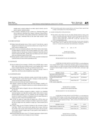 DIÁRIO OFICIAL                                                                                                                                                                         MACEIO - SEGUNDA-FEIRA
ESTADO DE ALAGOAS                                                     Edição Eletrônica Certiﬁcada Digitalmente conforme LEI N° 7.397/2012                                              14 DE JANEIRO DE 2013                 41
             contratada ressarcir os prejuízos resultantes da sua conduta e depois de decorrido o prazo das               14.9. O foro para dirimir questões relativas ao presente Edital será o da Comarca de Maceió, capital do Estado
             sanções de suspensão e impedimento aplicadas.                                                                      de Alagoas, excluído qualquer outro, por mais privilegiado que seja.
       11.11.2. A declaração de inidoneidade para licitar ou contratar com a Administração Pública produz              15. MAIORES INFORMAÇÕES E CÓPIAS DOS EDITAIS
             efeitos em relação tanto à Administração Direta, Autárquica e Fundacional, as Empresas Públicas e
             Sociedades de Economia Mista e demais entidades controladas direta ou indiretamente pelo Estado              15.1. Para retirada de cópia do Edital, bem como, para qualquer informação referente aos imóveis a serem
             de Alagoas, quanto à Administração Pública da União, demais Estados, municípios e Distrito                         leiloados, os interessados poderão manter contato com a Comissão de Fiscalização do Leilão Público, da
                                                                                                                                Secretaria de Estado da Gestão Pública – SEGESP, através do telefone (82) 3315-1769, ou com o
             Federal.                                                                                                           Leiloeiro nos telefones (82)9107-7007 ou (82)9673-7007, ou ainda obter o edital através do sítio
                                                                                                                                eletrônico www.lancecertoleiloes.com.br
12. DO DIREITO DE PETIÇÃO                                                                                                 15.2. A solicitação de esclarecimentos à respeito de condições deste Edital e de outros assuntos relacionados à
                                                                                                                                presente licitação, deverá ser efetuada pelas pessoas físicas/jurídicas interessadas em participar do
   12.1. Qualquer licitante poderá apresentar recurso ao Leiloeiro, no prazo de 5 (cinco) dias úteis, a contar da               certame até o 1° (primeiro) dia útil que anteceder a data estabelecida para o certame público.
         intimação do ato ou lavratura da Ata, nos casos previstos nas alíneas do inciso I, do artigo 109, da Lei n°
         8.666/93, aplicáveis à modalidade de Leilão.                                                                                                   Maceió, 11        de      janeiro de 2013.
   12.2. Interposto, o recurso será comunicado por publicação no Diário Oficial do Estado aos demais licitantes,
         que poderão impugná-lo em igual prazo. Findo esse período, impugnado ou não o recurso, o Leiloeiro
         encaminhará, no prazo de 5 (cinto) dias úteis, à Comissão de Fiscalização de Venda de Bens Imóveis da                                                  Alexandre Lages Cavalcante
                                                                                                                                                           Secretário de Estado da Gestão Pública
         Secretaria de Estado da Gestão Pública – SEGESP, para que seja analisada a peça recursal e proferida a
         decisão, que será publicado na Imprensa Oficial do Estado.                                                    REPRODUZIDO POR INCORREÇÃO
   12.3. Quaisquer argumentos ou subsídios concernentes à defesa do licitante, que pretender reconsideração total
         ou parcial das decisões do Leiloeiro, deverão ser apresentados por escrito.                                                    PORTARIA SEGESP Nº 016, DE 10 DE JANEIRO DE 2013.

13. DA REVOGAÇÃO
                                                                                                                                        A SECRETÁRIA DE ESTADO ADJUNTA DA GESTÃO PÚBLICA, no uso das atribuições que
   13.1. Antes da expedição da Carta de Arrematação, o ESTADO, por meio da SEGESP, poderá, no interesse                lhe são conferidas, RESOLVE designar os servidores abaixo relacionados, ocupantes de cargo de provimento em
         público, revogar este leilão, parcial ou totalmente, devendo, no caso de ilegalidade, anulá-lo, no todo ou    comissão, do Quadro de Livre Lotação, da Secretaria de Estado da Gestão Pública, para desempenhar suas funções
         em parte, em despacho fundamentado, quer de ofício, quer mediante provocação de terceiros.                    na Secretaria de Estado da Educação e do Esporte, do Serviço Civil do Poder Executivo, sem ônus para o órgão
   13.2. Na hipótese de anulação, não terá o Arrematante direito à restituição do calor pago, se houver, de            cessionário:
         qualquer forma, concorrido para a prática da ilegalidade que ensejou a nulidade.
                                                                                                                                       SERVIDOR / LOTAÇÃO                                    CARGO                       CPF Nº
14. DAS DISPOSIÇÕES GERAIS                                                                                             ABELARDO DA ROCHA PRADO NETO                                 Assessor Técnico, AS-1         045.756.664-75
                                                                                                                       10ª CRE / Escola Est. Nossa Sra. da Apresentação
   14.1. A participação do Leilão implica no conhecimento e aceitação, por parte dos licitantes, das exigências e      EDVÂNIO DE OLIVEIRA NUNES                                    Assessor Técnico, AS-1         054.369.644-86
         condições estabelecidas no presente Edital. Não poderá o Arrematante, sob nenhum pretexto, alegar             5ª CRE
         desconhecimento das condições contidas neste Edital.                                                          LÍCIA MARIA FEITOSA                                          Assessor Técnico, AS-3         511.607.224-04
   14.2. Os casos omissos serão resolvidos pela Comissão Fiscalizadora do certame.                                     8ª CRE / Escola Est. Sampaio Dória
   14.3. O adquirente é responsável pela utilização e destino final dos bens arrematados e responderá, civil e
         criminalmente, pelo seu uso e destinação em desacordo com as restrições estabelecidas neste edital e na
         legislação em vigor.                                                                                                                               RICARDA PONTUAL CALHEIROS
   14.4. O presente Edital não importa em obrigação de venda, caso as ofertas não atinjam o valor de avaliação                                          Secretária de Estado Adjunta da Gestão Pública
         para cada imóvel.
   14.5. O comprador deverá cientificar-se previamente das exigências e restrições de uso eventualmente                                 PORTARIA SEGESP Nº 017, DE 10 DE JANEIRO DE 2013.
         impostas pela legislação e/ou por órgãos públicos municipais, estaduais e federais, inclusive no tocante à
         preservação ambiental, saneamento, uso do solo e zoneamento, bem como das obrigações e direitos
         decorrentes de Convenções de Condomínio e de Regulamentos Internos de conjuntos habitacionais ou                               A SECRETÁRIA DE ESTADO ADJUNTA DA GESTÃO PÚBLICA, no uso das atribuições que
                                                                                                                       lhe são conferidas, RESOLVE designar os servidores abaixo relacionados, ocupantes de cargo de provimento em
         comerciais a que venha a se obrigar em face da arrematação do imóvel.                                         comissão, do Quadro de Livre Lotação, da Secretaria de Estado da Gestão Pública, para desempenhar suas funções
   14.6. O ESTADO não responde por eventuais débitos não apurados junto ao INSS dos imóveis com                        na Agência de Defesa e Inspeção Agropecuária de Alagoas – ADEAL, do Serviço Civil do Poder Executivo, sem
         construção em andamento, concluídos ou reformados, não averbados no registro de imóveis competente,           ônus para o órgão cessionário:
         bem como por quaisquer outros ônus, providências ou encargos que se tornem necessários para sua
         regularização.                                                                                                                SERVIDOR / LOTAÇÃO                                     CARGO                      CPF Nº
   14.7. O Estado de Alagoas, por meio da Comissão de Fiscalização do Leilão, da Secretaria de Estado da
                                                                                                                       PEDRO HENRIQUE TENÓRIO DE LIMA                               Assessor Técnico, AS-3         050.098.284-80
         Gestão Pública – SEGESP, reserva seu direito de adiar, suspender, alterar ou revogar o Leilão de que
         trata este Edital, no todo ou em parte, inclusive retirar parte dos imóveis postos a venda, sem que caiba a   MARCELA VASCONCELOS ROCHA                                    Assessor Técnico, AS-1         067.078.054-52
         terceiros qualquer reclamação de qualquer espécie, tão pouco geração de direitos indenizatórios ou
         outros de qualquer natureza.
   14.8. Fazem parte integrante deste edital os Anexos I, II e III contendo, respectivamente, a relação dos imóveis                                         RICARDA PONTUAL CALHEIROS
         a serem leiloados, modelos do Auto de Arrematação e da Carta de Arrematação.                                                                   Secretária de Estado Adjunta da Gestão Pública
 
