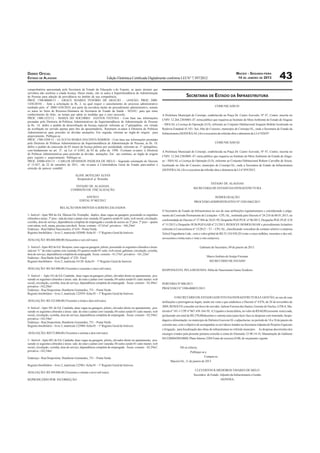 DIÁRIO OFICIAL                                                                                                                                                                     MACEIO - SEGUNDA-FEIRA
ESTADO DE ALAGOAS                                                   Edição Eletrônica Certiﬁcada Digitalmente conforme LEI N° 7.397/2012                                            14 DE JANEIRO DE 2013               43
comprobatória apresentada pela Secretaria de Estado da Educação e do Esporte, as quais atestam que
servidora não usufruiu a citada licença. Desse modo, vão os autos à Superintendência de Administração
de Pessoas para adoção da providência no âmbito de sua competência.                                                                     SECRETARIA DE ESTADO DA INFRAESTRUTURA
PROC. 1700-00060/13 - GRACE SOARES TENÓRIO DE ARAÚJO - (ANEXO: PROC. 2000-
1438/2010) - Ante a solicitação às ﬂs. 2, no qual requer o cancelamento do processo administrativo
tombado pelo nº 2000-1438/2010, por parte da servidora titular do procedimento administrativo, remeto                                                           COMUNICADO 01
os autos ao Setor de Recursos Humanos da Secretaria de Estado da Saúde - SESAU, para que tome
conhecimento do feito, ao tempo que adote as medidas que o caso necessita.                                          A Prefeitura Municipal de Coruripe, estabelecida na Praça Dr. Castro Azevedo, Nº 47, Centro, inscrita no
PROC. 1900-3232/12 - MARIA DO SOCORRO SANTOS FEITOSA - Com base nas informações
                                                                                                                    CNPJ: 12.264.230/0001-47, torna público que requereu ao Instituto do Meio Ambiente do Estado de Alagoas
prestadas pela Diretoria de Políticas Administrativas da Superintendência de Administração de Pessoas
às ﬂs. 14, deﬁro o pedido de desaverbação da licença especial referente ao 1º qüinqüênio, em virtude                – IMA/AL a Licença de Operação (LO), referente ao Conjunto Habitacional Joaquim Beltrão localizado na
da averbação ter servido apenas para ﬁns de aposentadoria. Retornem os autos à Diretoria de Políticas               Rodovia Estadual Al 101- Sul, Alto do Cruzeiro, município de Coruripe/AL, onde a Secretaria de Estado da
Administrativas para proceder às devidas anotações. Em seguida, retornar ao órgão de origem para                    Infraestrutura (SEINFRA/AL) foi a executora da referida obra e detentora da LI nº 028/07.
arquivamento. Publique-se.
PROC. 1700-5294/12 - GLÁUCIA MARIA DA COSTA BARROS - Com base nas informações prestadas
pela Diretoria de Políticas Administrativas da Superintendência de Administração de Pessoas, às ﬂs. 10,                                                         COMUNICADO 02
deﬁro o pedido da concessão de 03 meses de licença prêmio por assiduidade, referente ao 1º qüinqüênio,
com fundamento no art. 2º, na Lei nº 6.043, de 03 de julho de 1998. Evoluam os autos à Diretoria                    A Prefeitura Municipal de Coruripe, estabelecida na Praça Dr. Castro Azevedo, Nº 47, Centro, inscrita no
de Políticas Administrativas para proceder às devidas anotações. Em ato contínuo, ao órgão de origem
para registro e arquivamento. Publique-se.                                                                          CNPJ: 12.264.230/0001-47, torna público que requereu ao Instituto do Meio Ambiente do Estado de Alago-
PROC. 45000-4341/11 - CARLOS DENISSON PADILHA DE MELO - Seguindo orientação do Decreto                              as – IMA/AL a Licença de Operação (LO), referente ao Conjunto Habitacional Rubens Carvalho de Souza,
nº 15.857, de 22 de setembro de 2011, vão os autos à Controladoria Geral do Estado para análise e                   localizado no Alto do Cruzeiro, município de Coruripe/AL, onde a Secretaria de Estado da Infraestrutura
emissão de parecer contábil.
                                                                                                                    (SEINFRA/AL) foi a executora da referida obra e detentora da LI nº 059/2012.
                                         ALINE BOTELHO ALVES
                                          Responsável p/ Resenha
                                                                                                                                                        ESTADO DE ALAGOAS
                                       ESTADO DE ALAGOAS
                                                                                                                                              SECRETARIA DE ESTADO DA INFRAESTRUTURA
                                     COMISSÃO DE FISCALIZAÇÃO

                                                 ANEXO I                                                                                                  HOMOLOGAÇÃO
                                             EDITAL Nº 002/2012                                                                                PROCESSO ADMINISTRATIVO Nº 5502-0462/2011
                            RELAÇÃO DOS IMÓVEIS A SEREM LEILOADOS
                                                                                                                    O Secretário de Estado da Infraestrutura no uso de suas atribuições regulamentares e considerando o julga-
1- Imóvel - Apto 904 do Ed. Maison Du Triomphe, duplex, duas vagas na garagem, possuindo os seguintes               mento da Comissão Permanente de Licitações - CPL/AL, instituída pelo Decreto nº 24.218 de 08.01.2013, na
cômodos e áreas: 1º piso - sala de estar e jantar com varanda, 02 quartos sendo 01 suíte, wcb social, circulação,   conformidade do Decreto nº 37.984 de 28.01.99, Despacho PGE/PLIC nº 06/2013, Despacho PGE-PLIC-CD
cozinha, área de serviço, dependência completa de empregada e escada de acesso ao 2º piso. 2º piso – quarto
com saleta, wcb, sauna, piscina com deck. Áreas: comum – 67,61m², privativa – 166,24m².                             nº 31/2013 e Despacho SUB-PGE/GAB nº 21/2013, RESOLVE HOMOLOGAR o procedimento licitatório
Endereço - Rua Odilon Vasconcelos, nº 634 – Ponta Verde.                                                            referente à Concorrência nº 12/2012 – T1 – CPL/AL, classiﬁcando vencedora do certame seletivo a empresa
Registro Imobiliário – livro 2, matrícula 103048- ﬁcha 01 – 1º Registro Geral de Imóveis.                           Telesil Engenharia Ltda., com o valor global de R$ 25.310.930,28 (vinte e cinco milhões, trezentos e dez mil,
                                                                                                                    novecentos e trinta reais e vinte e oito centavos).
AVALIAÇÃO: R$ 606.000,00 (Seiscentos e seis mil reais).

2- Imóvel - Apto 402 do Ed. Skorpius, uma vaga na garagem, pilotis, possuindo os seguintes cômodos e áreas:                                         Gabinete do Secretário, 09 de janeiro de 2013.
sala em “L” de estar e jantar com varanda, 03 quartos sendo 01 suíte, wcb social, gabinete, circulação, cozinha,
área de serviço, dependência completa de empregada. Áreas: comum – 61,57m², privativa – 161,22m².
Endereço - Rua Barão José Miguel, nº 220 - Farol                                                                                                         Marco Antônio de Araújo Fireman
Registro Imobiliário – livro 2, matrícula 16138- ﬁcha 01 – 1º Registro Geral de Imóveis                                                                   SECRETÁRIO DE ESTADO

AVALIAÇÃO: R$ 365.000,00 (Trezentos e sessenta e cinco mil reais).                                                  RESPONSÁVEL PELA RESENHA: Hélia do Nascimento Gama Teodósio.
3- Imóvel - Apto 101 do Ed. Cataluña, duas vagas na garagem, pilotis, elevador direto no apartamento, pos-
suindo os seguintes cômodos e áreas: sala de estar e jantar com varanda, 04 suítes sendo 01 suíte master, wcb
social, circulação, cozinha, área de serviço, dependência completa de empregada . Áreas: comum – 82,49m²,           PORTARIA Nº 006/2013
privativa –142,29m² .
                                                                                                                    PROCESSO Nº 3300-000033/2013
Endereço - Rua Desportista. Humberto Guimarães, 751 – Ponta Verde.
Registro Imobiliário – livro 2, matrícula 122959- ﬁcha 01 – 1º Registro Geral de Imóveis.
                                                                                                                                O SECRETÁRIO DE ESTADO ADJUNTO DA INFRAESTRUTURA E GESTÃO, no uso de suas
AVALIAÇÃO: R$ 332.000,00 (Trezentos e trinta e dois mil reais).                                                     atribuições e prerrogativas legais, tendo em vista o que estabelece o Decreto nº 4.076, de 28 de novembro de
4- Imóvel - Apto 501 do Ed. Cataluña, duas vagas na garagem, pilotis, elevador direto no apartamento, pos-          2009, RESOLVE conceder em favor do servidor: Jailson Ferreira dos Santos, Gerente de Núcleo, GTR-8, Ma-
suindo os seguintes cômodos e áreas: sala de estar e jantar com varanda, 04 suítes sendo 01 suíte master, wcb       trícula nº 181-3 CPF nº 067.438.164-50, 4,5 (quatro e meia) diária, no valor de R$ 60,00 (sessenta reais) cada,
social, circulação, cozinha, área de serviço, dependência completa de empregada . Áreas: comum – 82,59m²,           perfazendo um total de R$ 270,00(duzentos e setenta reais) para fazer face as despesas com translado, hospe-
privativa –142,54m² .                                                                                               dagem e alimentação, no municipio de Delmiro Gouveia/AL e adjacências, no período de 14 a 18 de janeiro do
Endereço - Rua Desportista. Humberto Guimarães, 751 – Ponta Verde.
Registro Imobiliário – livro 2, matrícula 122960- ﬁcha 01 – 1º Registro Geral de Imóveis.                           corrente ano, com o objetivo de acompanhar os servidores lotados na Secretaria Adjunta de Projetos Especiais
                                                                                                                    e Irrigação, para ﬁscalização das obras de infraestrutura no referido muncipio. As despesas decorrentes dos
AVALIAÇÃO: R$372.000,00 (Trezentos e setenta e dois mil reais).                                                     encargos criados pela presente portaria correrão à conta do Elemento 33.90.14-14, Manutenção do Gabinete
                                                                                                                    04122000420010000, Plano Interno 2284 Fonte de recursos 0100, do orçamento vigente.
5 - Imóvel - Apto 601 do Ed. Cataluña, duas vagas na garagem, pilotis, elevador direto no apartamento, pos-
suindo os seguintes cômodos e áreas: sala de estar e jantar com varanda, 04 suítes sendo 01 suíte master, wcb
social, circulação, cozinha, área de serviço, dependência completa de empregada . Áreas: comum – 82,59m²,                        Dê-se ciência,
privativa –142,54m².                                                                                                                     Publique-se e
Endereço - Rua Desportista. Humberto Guimarães, 751 – Ponta Verde.                                                                                   Cumpra-se.
                                                                                                                          Maceió/AL, 11 de janeiro de 2013
Registro Imobiliário – livro 2, matrícula 122961- ﬁcha 01 – 1º Registro Geral de Imóveis.
                                                                                                                                               CLEVERTON R.MEDEIROS TAVARES DE MELO
AVALIAÇÃO: R$ 389.000,00 (Trezentos e oitenta e nove mil reais).
                                                                                                                                              Secretário de Estado Adjunto da Infraestrutura e Gestão
REPRODUZIDO POR INCORREÇÃO                                                                                                                                         -SEINFRA-
 