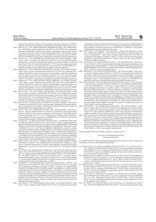 DIÁRIO OFICIAL                                                                                                                                                                MACEIO - SEGUNDA-FEIRA
ESTADO DE ALAGOAS                                                 Edição Eletrônica Certiﬁcada Digitalmente conforme LEI N° 7.397/2012                                         14 DE JANEIRO DE 2013                    9
       remuneratório de subsídios. Ressalte-se a desnecessidade do envio prévio do processo à AL PREVI-                 Administrativa, conclusivo pela concessão de aposentadoria, nos termos da Lei Complementar Esta-
       DÊNCIA. Ao Gabinete Civil, para superior consideração governamental e lavratura do respectivo ato.               dual nº 28/2010, combinado com os §§ 3º, 4º e 17, do artigo 40, da Constituição Federal. Ressalte-se a
PROC: 1800.6877/2012. - INT: MARIA MARGARETE MEDEIROS DE LIMA - ASS: APOSENTADO-                                        desnecessidade do envio prévio do processo à AL PREVIDÊNCIA. Ao Gabinete Civil, para superior
       RIA. - DESP: Aprovo, em parte, o Despacho Jurídico PGE/PA/CD nº 4278/2012, da Coordenação da                     consideração governamental e lavratura do respectivo ato.
       Procuradoria Administrativa, conclusivo pela concessão de aposentadoria, com proventos integrais,         PROC: 4105-637/2012 - INT: AMGESP - ASS: LICITAÇÃO – SISTEMA DE REGISTRO DE PRE-
       nos termos do artigo 6º da EC 41/03, com as alterações trazidas pela EC nº 47/05, observado o regime             ÇOS – PREGÃO ELETRÔNICO – FASE INTERNA. AQUISIÇÃO DE FRALDAS INFANTIL
       remuneratório de subsídios. Ressalte-se a desnecessidade do envio prévio do processo à AL PREVI-                 E ADULTO GERIÁTRICA. - DESP: Aprovo o Despacho Jurídico PGE/PLIC/CD nº 076/2013, da
       DÊNCIA. Ao Gabinete Civil, para superior consideração governamental e lavratura do respectivo ato.               Coordenação da Procuradoria de Licitações, Contratos e Convênios, conclusivo pela manutenção do
PROC: 1800.7724/2012. - INT: ROSEMERI GOULART DE LIMA - ASS: APOSENTADORIA. - DESP:                                     entendimento exarado no Parecer PGE/PLIC nº 1.614/2012. Desse modo, vão os autos à AMGESP/
       Aprovo, em parte, o Despacho Jurídico PGE/PA/CD nº 4277/2012, da Coordenação da Procuradoria                     AL, para as providências necessárias.
       Administrativa, conclusivo pela concessão de aposentadoria, com proventos integrais, nos termos do        PROC: 1203.183/2012. - INT: MOISES PEREIRA DE MELO. - ASS: REQUERIMENTO. - DESP: Aprovo
       artigo 6º da EC 41/03, com as alterações trazidas pela EC nº 47/05, observado o regime remuneratório             o Parecer PGE/PA nº 219/2013, já apreciado pela Coordenação da Procuradoria Administrativa, com
       de subsídios. Ressalte-se a desnecessidade do envio prévio do processo à AL PREVIDÊNCIA. Ao                      a seguinte ementa: ADMINISTRATIVO. CONSULTA. BOMBEIRO MILITAR. ANÁLISE DOS
       Gabinete Civil, para superior consideração governamental e lavratura do respectivo ato.                          REQUISITOS PARA CONCESSÃO DE MEDALHA DE TEMPO DE SERVIÇO BOMBEIRO MI-
PROC: 1800.8847/2012. - INT: GERDILENE INÁCIO DA COSTA SANTOS - ASS: APOSENTADORIA.                                     LITAR. Ao CBMAL, para adoção de medidas cabíveis.
       - DESP: Aprovo, em parte, o Despacho Jurídico PGE/PA/CD nº 4274/2012, da Coordenação da Pro-              PROC: 2000.6446/2012. - INT: MARIA GUIOMAR DA SILVA - ASS: APOSENTADORIA. - DESP: Apro-
       curadoria Administrativa, conclusivo pela concessão de aposentadoria, com proventos integrais, nos               vo, em parte, o Despacho Jurídico PGE/PA/CD nº 3994/2012, da Coordenação da Procuradoria Ad-
       termos do artigo 6º da EC 41/03, com as alterações trazidas pela EC nº 47/05, observado o regime                 ministrativa, conclusivo pela concessão de aposentadoria, com proventos integrais, nos termos do
       remuneratório de subsídios. Ressalte-se a desnecessidade do envio prévio do processo à AL PREVI-                 artigo 6º da EC 41/03, com as alterações trazidas pela EC nº 47/05, observado o regime remuneratório
       DÊNCIA. Ao Gabinete Civil, para superior consideração governamental e lavratura do respectivo ato.               de subsídios. Ressalte-se a desnecessidade do envio prévio do processo à AL PREVIDÊNCIA. Ao
PROC: 1800.6533/2012. - INT: MARIA RENILDE SANTOS UMBELINO - ASS: APOSENTADORIA.                                        Gabinete Civil, para superior consideração governamental e lavratura do respectivo ato.
       - DESP: Aprovo, em parte, o Despacho Jurídico PGE/PA/CD nº 3993/2012, da Coordenação da Pro-              PROC: 2000-15032/2012 - INT: SECRETARIA DE ESTADO DA SAÚDE – SESAU. - ASS: LICITAÇÃO
       curadoria Administrativa, conclusivo pela concessão de aposentadoria, com proventos integrais, nos               – LOCAÇÃO DE EQUIPAMENTOS DE AUTOMAÇÃO, COM CESSÃO DE FORNECIMEN-
       termos do artigo 6º da EC 41/03, com as alterações trazidas pela EC nº 47/05, observado o regime                 TO DE KITS SOROLÓGICOS. - DESP: Aprovo o Parecer PGE/PLIC nº 021/2013, já apreciado
       remuneratório de subsídios. Ressalte-se a desnecessidade do envio prévio do processo à AL PREVI-                 pela Coordenação da Procuradoria de Licitações, Contratos e Convênios, com a seguinte ementa:
       DÊNCIA. Ao Gabinete Civil, para superior consideração governamental e lavratura do respectivo ato.               PROCESSO ADMINISTRATIVO. LICITAÇÃO. PREGÃO ELETRÔNICO. FASE INTERNA.
PROC: 2000.9519/2012. - INT: SÉLIA FONSECA DE ANDRADE - ASS: APOSENTADORIA. - DESP:                                     LOCAÇÃO DE EQUIPAMENTOS DE AUTOMAÇÃO COMPLETOS, COM CESSÃO DE FOR-
       Aprovo, em parte, o Despacho Jurídico PGE/PA/CD nº 3992/2012, da Coordenação da Procuradoria                     NECIMENTO DE KITS SOROLÓGICOS. NECESSIDADE DE ATUALIZAÇÃO DA DOTAÇÃO
       Administrativa, conclusivo pela concessão de aposentadoria, com proventos integrais, nos termos do               ORÇAMENTÁRIA, EM UNÍSSONO COM O ORÇAMENTO VIGENTE. IMPERIOSO O ADI-
       artigo 6º da EC 41/03, com as alterações trazidas pela EC nº 47/05, observado o regime remuneratório             TAMENTO DA PORTARIA DESIGNANDO OS MEMBROS DA COMISSÃO DE LICITAÇÃO
       de subsídios. Ressalte-se a desnecessidade do envio prévio do processo à AL PREVIDÊNCIA. Ao                      INSTRUINDO O FEITO. FIXAÇÃO DE PRAZO NÃO INFERIOR A 08 DIAS ÚTEIS, PARA OS
       Gabinete Civil, para superior consideração governamental e lavratura do respectivo ato.                          INTERESSADOS APRESENTAREM SUAS PROPOSTAS. APROVAÇÃO CONDICIONADA.
PROC: 4101.4274/2012. - INT: MARLI NILCE LINO BRITO - ASS: APOSENTADORIA - DESP: Aprovo                                 Aprovação condicionada ao atendimento dos requisitos constantes no referido Parecer. Com isso, vão
       o Despacho Jurídico PGE/PA nº 008/2013, já apreciado pela Coordenação da Procuradoria Adminis-                   os autos à SESAU, para as providências ulteriores.
       trativa, conclusivo pelo envio dos autos à Coordenação de Controle Técnico dos Serviços Jurídicos da      PROC: 2000.15693/2012. - INT: MARIA JOSÉ DA CONCEIÇÃO - ASS: APOSENTADORIA. - DESP:
       Administração Indireta, para manifestação, por competente.                                                       Aprovo o Despacho Jurídico PGE/PA/CD nº 3989/2012, da Coordenação da Procuradoria Adminis-
PROC: 20105-5771/2011 - INT: ALDIR VIEIRA SANTOS - ASS: APOSENTADORIA - DESP: Aprovo,                                   trativa, conclusivo pela concessão de aposentadoria, com proventos integrais, nos termos do artigo
       em parte, o Despacho Jurídico PGE/PA/CD nº 3995/2012, da Coordenação da Procuradoria Admi-                       6º da EC 41/03, com as alterações trazidas pela EC nº 47/05, observado o regime remuneratório de
       nistrativa, conclusivo pela concessão de aposentadoria, nos termos da Lei Complementar Estadual                  subsídios Ao Gabinete Civil, para superior consideração governamental e lavratura do respectivo ato.
       nº 28/2010, combinado com os §§ 3º, 4º e 17, do artigo 40, da Constituição Federal. Ressalte-se a         PROC: 1800-3764/2010 - INT: LOURDES DE FATIMA SILVA TEIXEIRA - ASS: PROCEDIMENTO DIS-
       desnecessidade do envio prévio do processo à AL PREVIDÊNCIA. Ao Gabinete Civil, para superior                    CIPLINAR. - DESP: Aprovo o Parecer PGE/PA nº 225/2013, já apreciado pela Coordenação da Pro-
       consideração governamental e lavratura do respectivo ato.                                                        curadoria Administrativa, com a seguinte ementa: ADMINISTRATIVO. SERVIDORA PÚBLICA.
PROC: 1101.3501/2012. - INT: DELEGACIA GERAL DE POLÍCIA CIVIL. - ASS: PROMOÇÃO DE SHEI-                                 PROCESSO ADMINISTRATIVO DISCIPLINAR. ABANDONO DE CARGO. COMPROVAÇÃO
       LA CARVALHO DANTAS. - DESP: Aprovo o Parecer PGE/PA nº 107/2013, já apreciado pela Coor-                         DA MATERIALIDADE DA INFRAÇÃO. JUSTIFICATIVA APRESENTADA - NÃO CONFIGU-
       denação da Procuradoria Administrativa, com a seguinte ementa: ADMINISTRATIVO. SERVIDOR                          RADA A INTENÇÃO DE ABANDONAR. SATISFAÇÃO DOS PRESSUPOSTOS LEGAIS. OB-
       PÚBLICO. DELEGADO DE POLÍCIA. PROMOÇÃO. ANTIGUIDADE. PREVISÃO LEGAL.                                             SERVÂNCIA DOS PRINCÍPIOS DA AMPLA DEFESA E DO CONTRADITÓRIO. REGULARI-
       – OBEDIÊNCIA À LEI Nº 3.437/75 (REGULARIDADE A PROMOÇÃO, O ACESSO, A GRATI-                                      DADE FORMAL. À SEE/AL, para adoção de medidas cabíveis.
       FICAÇÃO DE CURSOS, INSTITUI NORMAS PARA A CONCESSÃO DA MEDALHA DO MÉ-
       RITO POLICIAL E DÁ PROVIDÊNCIAS CORRELATAS) E A DECISÃO DO CONSELHO SU-                                   PROCURADORIA GERAL DO ESTADO, em Maceió, 11 de janeiro de 2013.
       PERIOR DE POLÍCIA CIVIL CONSOLIDADE PELA RESOLUÇÃO Nº 568/CONSUPOC/2009.
       – AUTORIZAÇÃO GOVERNAMENTAL, MA VEZ SATISFEITAS AS DEMAIS CONDIÇÕES                                                                      MAILSON LUIZ PEREIRA DOS SANTOS
       DO REFERIDO DECRETO. INEXISTÊNCIA DE DÚVIDA DE NATUREZA JURÍDICA. PELA                                                                         Responsável pela resenha
       PUBLICAÇÃO DO ATO. DEFERIMENTO. Ao Gabinete Civil, para adoção de medidas cabíveis..
PROC: 2000.21334/2012. - INT: SESAU – GERÊNCIA DE NÚCLEO DO AMBULATÓRIO 24 HORAS                                 O COORDENADOR, DA PROCURADORIA ADMINISTRATIVA, ARNALDO PAIVA, DESPACHOU
       DOM MIGUEL CÂMARA. - ASS: INFORMAÇÃO DE ABANDONO DE EMPREGO. - DESP:                                      EM DATA DE 11/01/2013, OS SEGUINTES PROCESSOS:
       Aprovo o Despacho Jurídico PGE/PA nº 010/2013, já apreciado pela Coordenação da Procuradoria
       Administrativa, com as razões ali expostas. Vão os autos à SESAU/AL, para adoção de medidas               Proc: 2000-22355/2012- Int: MARCELO MEIRELES DOS SANTOS SILVA- Ass: MUDANÇA DE NÍ-
       cabíveis.                                                                                                         VEL- DESPACHO JURÍDICO PGE/PA/CD-00-165/2013- Nos termos da delegação conferida pela
PROC: 1203-1499/2012 - INT: JOSÉ WELITON CASTRO SILVA - ASS: RETIFICAÇÃO DE ATO - DESP:                                  PORTARIA PGE Nº 011/2011, alterada pela PORTARIA PGE Nº 358/2011, aprovo o Parecer PGE/
       Aprovo o Parecer PGE/PA nº 089/2013, já apreciado pela Coordenação da Procuradoria Administra-                    PA-00-200/2013, conclusivo pelo deferimento da progressão funcional do servidor requerente para o
       tiva, com a seguinte ementa: BOMBEIRO MILITAR. RETIFICAÇÃO DE ATO. PRESCRIÇÃO.                                    nível “II” da respectiva Carreira. À SEDS.
       ART. 127, DA LEI ESTADUAL Nº 5346, DE 26 DE MAIO DE 1992. I - A prescrição fulmina o                      Proc: 2000-22821/2012- Int: CICERO DA COSTA SANTOS- Ass: MUDANÇA DE NÍVEL- DESPACHO
       direito de formular pedidos ou ﬁrmar manifestações em virtude de não se ter feito no prazo adequado.              JURÍDICO PGE/PA/CD-00-166/2013- Nos termos da delegação conferida pela PORTARIA PGE
       II - O direito de tentar modiﬁcar o ato administrativo encontra-se prescrito. A prescrição não pode ser           Nº 011/2011, alterada pela PORTARIA PGE Nº 358/2011, aprovo o Parecer PGE/PA-00-199/2013,
       relevada pela Administração. Pelo indeferimento. Ao CBM/AL.                                                       conclusivo pelo deferimento da progressão funcional do servidor requerente para o nível “II” da res-
PROC: 1700-4620/2012 - INT: SECRETARIA DE ESTADO DA GESTÃO PÚBLICA – SEGESP. - ASS:                                      pectiva Carreira. À SESAU.
       SOLICITAÇÃO DE PAGAMENTO - DESP: Aprovo o Parecer PGE/PLIC nº 025/2013, já apreciado                      Proc: 2000-27820/2012- Int: JOSÉ ROBERTO RICARDO DA SILVA- Ass: MUDANÇA DE NÍVEL- DES-
       pela Coordenação da Procuradoria de Licitações, Contratos e Convênios, com a seguinte ementa:                     PACHO JURÍDICO PGE/PA/CD-00-167/2013- Nos termos da delegação conferida pela PORTA-
       CONSULTA. CELEBRAÇÃO DE CONVÊNIO, ENTRE O ESTADO DE ALAGOAS, ATRAVÉS                                              RIA PGE Nº 011/2011, alterada pela PORTARIA PGE Nº 358/2011, aprovo o Parecer PGE/PA-00-
       DA SECRETARIA DE ESTADO DA GESTÃO PÚBLICA – SEGESP/AL, E O SINDICATO DOS                                          198/2013, conclusivo pelo deferimento da progressão funcional do servidor requerente para o nível
       POLICIAIS CIVIS DE ALAGOAS – SINDPOL, VISANDO À HABILITAÇÃO DESTE COMO                                            “II” da respectiva Carreira. À SESAU.
       ENTIDADE CONSIGNATÁRIA PARA EFEITO DE AVERBAÇÃO DE CONSIGNAÇÕES EM                                        Proc: 2101-1721/2012- Int: JOAB SILVA LINS CORREIA- Ass: PROGRESSÃO FUNCIONAL- DESPA-
       FOLHA DE PAGAMENTO DE SERVIDORES PÚBLICOS E PENSIONISTAS PARA FINS DE                                             CHO JURÍDICO PGE/PA/CD-00-168/2013- Nos termos da delegação conferida pela PORTARIA
       PROMOÇÃO DA REFERIDA ENTIDADE. PARECER CONDICIONADO. Aprovação condicio-                                          PGE Nº 011/2011, alterada pela PORTARIA PGE Nº 358/2011, aprovo o Parecer PGE/PA-00-
       nada ao atendimento dos requisitos constantes no referido Parecer. Desse modo, vão os autos à SE-                 208/2013, conclusivo pelo deferimento da progressão funcional do servidor requerente para a Classe
       GESP, para as providências de estilo.                                                                             “B” da respectiva Carreira. À SEDS.
PROC: 20105-3082/2012 - INT: CÍCERO FIRMIANO DOS SANTOS - ASS: APOSENTADORIA - DESP:                             Proc: 2101-1706/2012- Int: CARLOS ANDRÉ ALVES DOS SANTOS- Ass: PROGRESSÃO FUNCIO-
       Aprovo, em parte, o Despacho Jurídico PGE/PA/CD nº 4271/2012, da Coordenação da Procuradoria                      NAL- DESPACHO JURÍDICO PGE/PA/CD-00-169/2013- Nos termos da delegação conferida pela
 