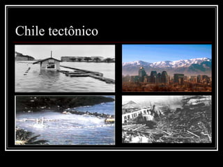 Chile tectônico 