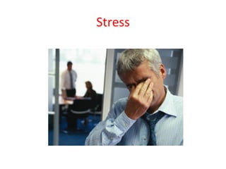 Stress	
  	
  

 