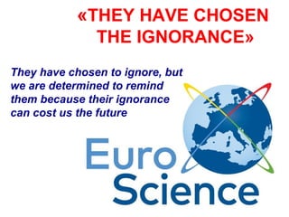 «Hanno scelto 
l’ignoranza» ... ma è ora 
di cambiare 
 
