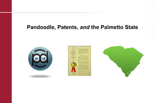 Pandoodle, Patents, and the Palmetto State
 