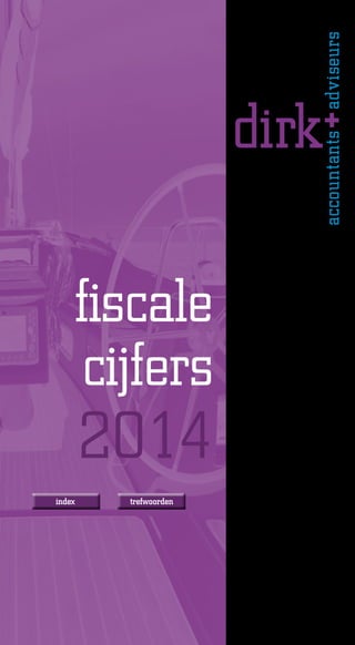 fiscale
cijfers

2014

index

trefwoorden

 