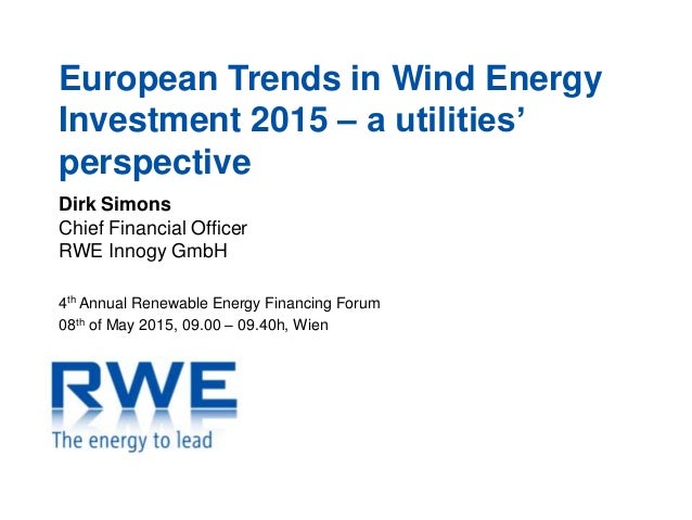 European Trends In Wind Energy Investment 2015 A Utilities Perspec