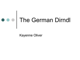 The German Dirndl Kayenne Oliver 