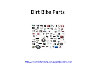 Dirt Bike Parts




http://www.kickstartmoto.com.au/dirtbikeparts.html
 