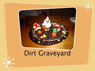 Dirt Graveyard
 