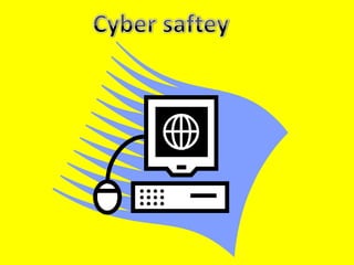 Cyber saftey 