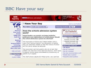 BBC Have your say 06/02/09 DIS Vienna Martin Sankofi & Petra Szucsich 