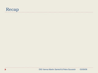 Recap 06/02/09 DIS Vienna Martin Sankofi & Petra Szucsich 
